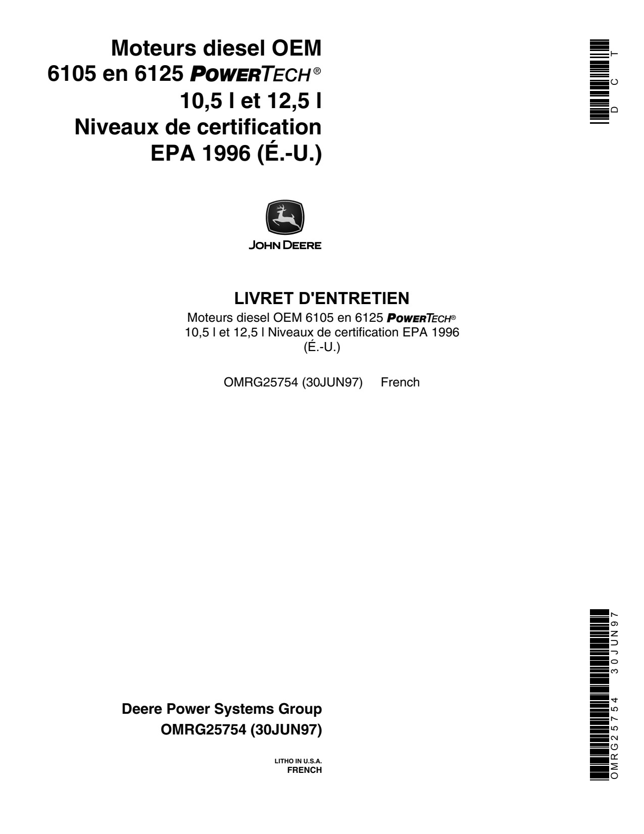 John Deere 6105 10.5L 6125 12.5L OEM Diesel Engine Operator Manual OMRG25754 FR 1 John Deere 6105 10.5L 6125 12.5L OEM Diesel Engine Operator Manual OMRG25754 FR