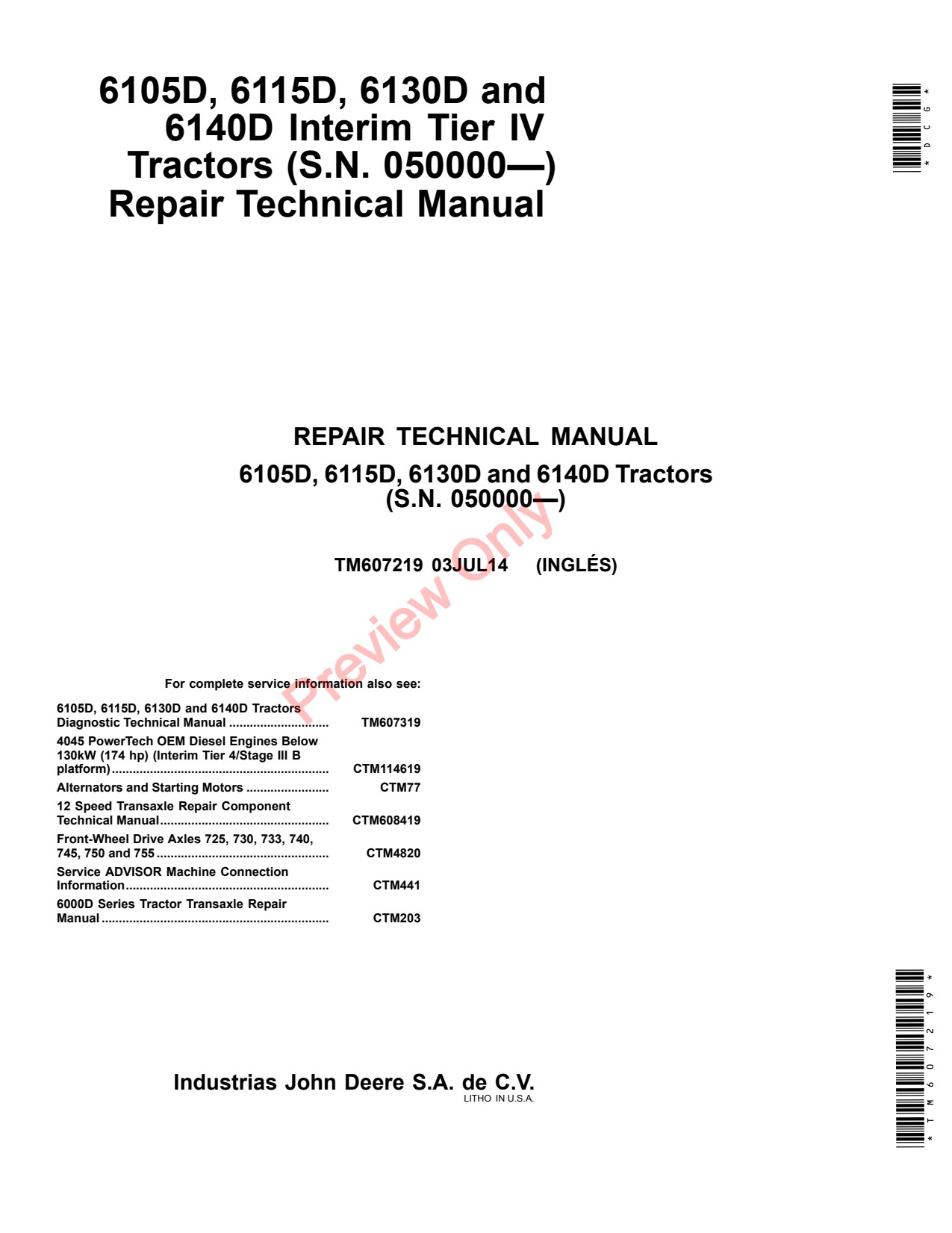 John Deere 6105D 6115D 6130D 6140D Interim Tier IV Tractor Repair Diagnostic Technical Manual TM607219 1 John Deere 6105D 6115D 6130D 6140D Interim Tier IV Tractor Repair Diagnostic Technical Manual TM607219