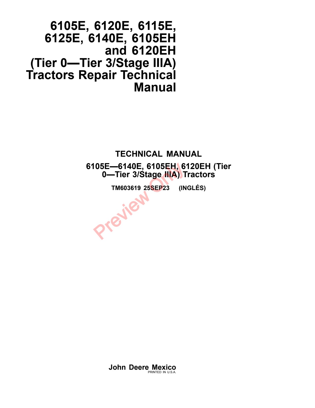 John Deere 6105E 6105EH 6115E 6120E 6120EH 6125E 6140E J0 P0 Tractor Repair Technical Manual TM603619 1 John Deere 6105E 6105EH 6115E 6120E 6120EH 6125E 6140E J0 P0 Tractor Repair Technical Manual TM603619