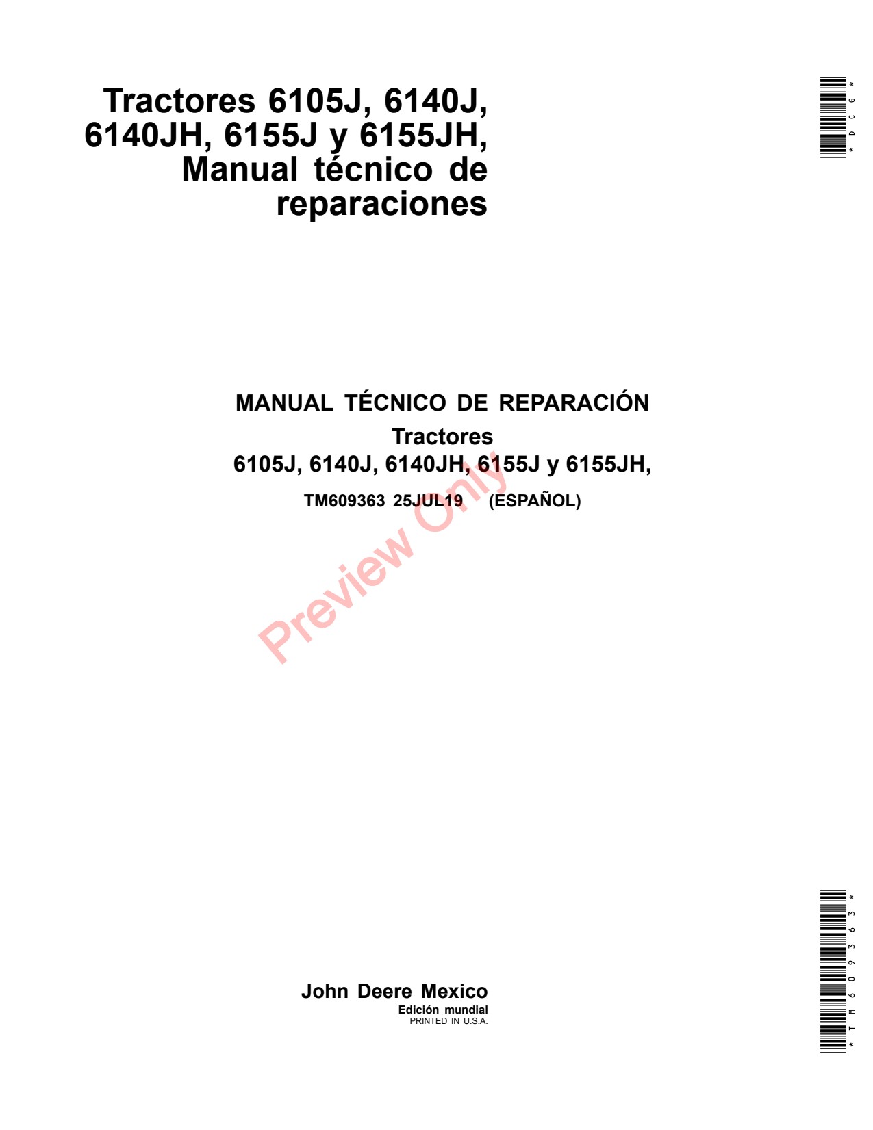 John Deere 6105J 6140J 6140JH 6155J 6155JH MY2015 MY2017 Tractor Repair Technical Manual TM609363 ES 1 John Deere 6105J 6140J 6140JH 6155J 6155JH MY2015 MY2017 Tractor Repair Technical Manual TM609363 ES