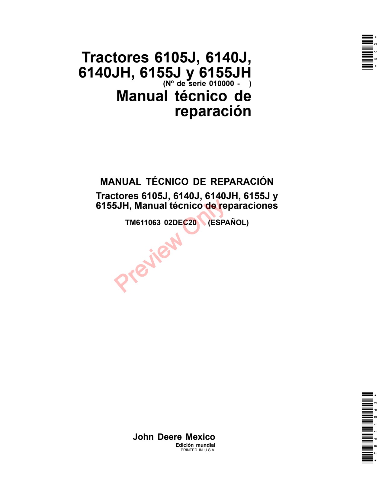 John Deere 6105J 6140J 6140JH 6155J 6155JH Tractor Repair Technical Manual TM611063 ES 1 John Deere 6105J 6140J 6140JH 6155J 6155JH Tractor Repair Technical Manual TM611063 ES