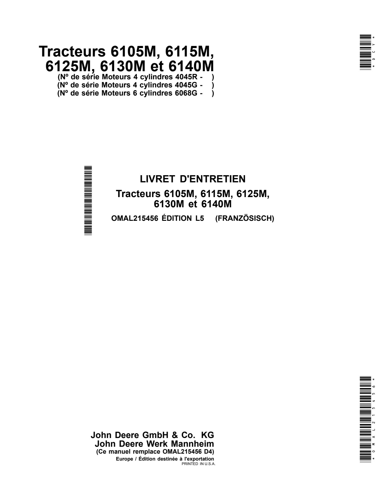 John Deere 6105M 6115M 6125M 6130M 6140M Tractor Operator Manual OMAL215456 FR 1 John Deere 6105M 6115M 6125M 6130M 6140M Tractor Operator Manual OMAL215456 FR
