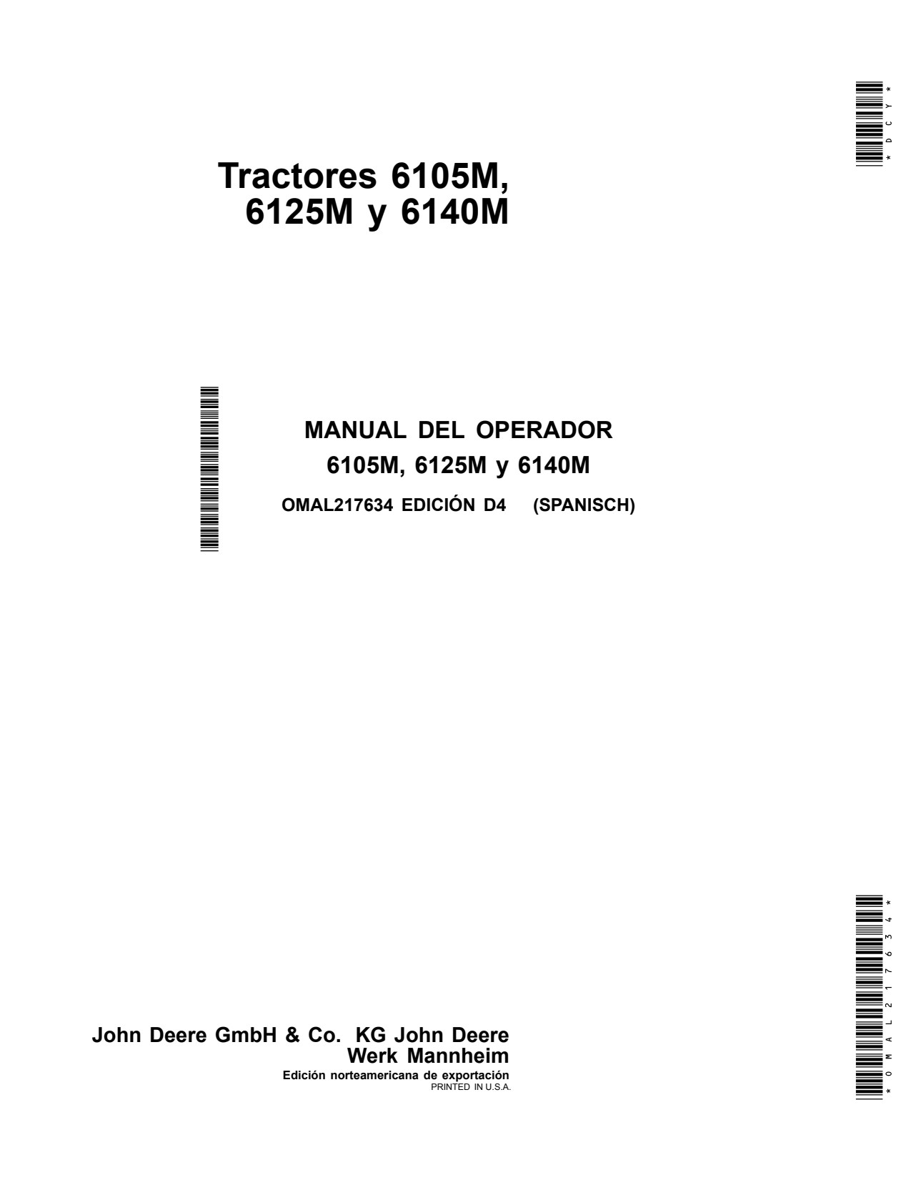 John Deere 6105M 6115M 6125M 6140M TIER2 Tractor Operator Manual OMAL217634 ES 1 John Deere 6105M 6115M 6125M 6140M TIER2 Tractor Operator Manual OMAL217634 ES