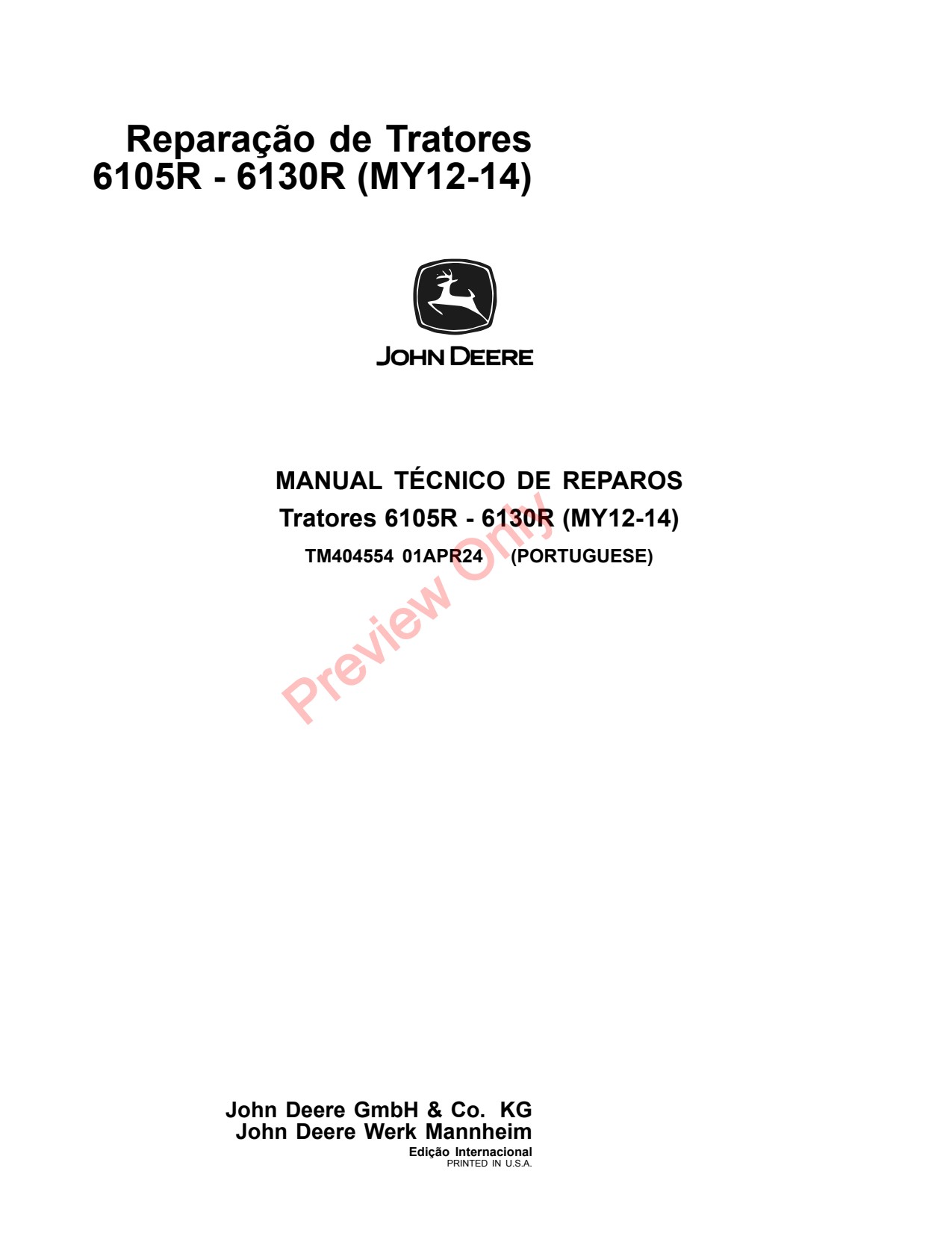 John Deere 6105R 6115R 6125R 6130R MY12 -14 Tractor Repair Technical Manual TM404554 PT 1 John Deere 6105R 6115R 6125R 6130R MY12 -14 Tractor Repair Technical Manual TM404554 PT