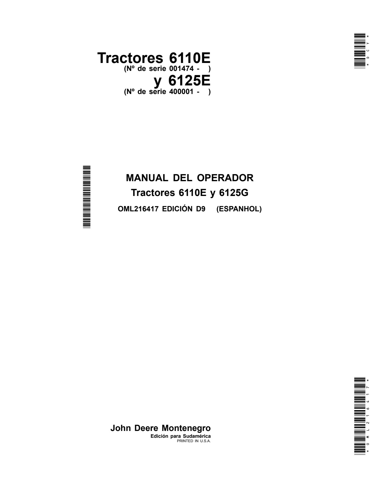 John Deere 6110E 6125E Manufactured in Montenegro Tractor Operator Manual OML216417 ES 1 John Deere 6110E 6125E Manufactured in Montenegro Tractor Operator Manual OML216417 ES