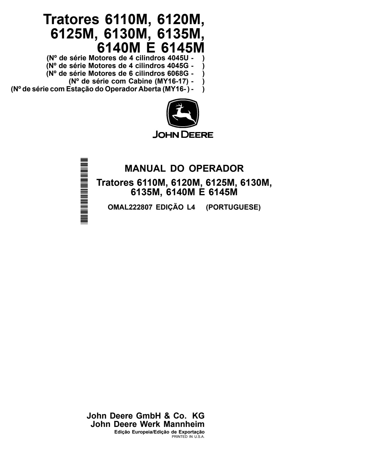 John Deere 6110M 6120M 6125M 6130M 6135M 6140M 6145M 4045U 4045G 6068GCOM MY16 -17 Three-part Front Axle Operator Manual OMAL222807 PT 1 John Deere 6110M 6120M 6125M 6130M 6135M 6140M 6145M 4045U 4045G 6068GCOM MY16 -17 Three-part Front Axle Operator Manual OMAL222807 PT