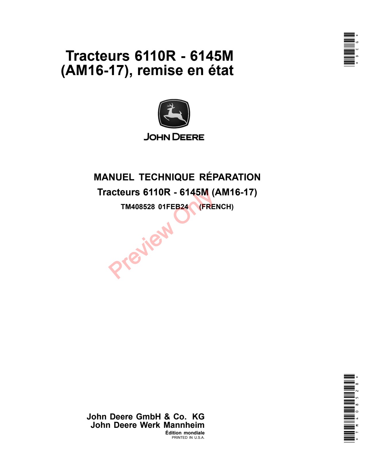John Deere 6110M 6120M 6130M 6135M 6140M 6145M MY16 -17 Tractor Repair Technical Manual TM408528 FR 1 John Deere 6110M 6120M 6130M 6135M 6140M 6145M MY16 -17 Tractor Repair Technical Manual TM408528 FR