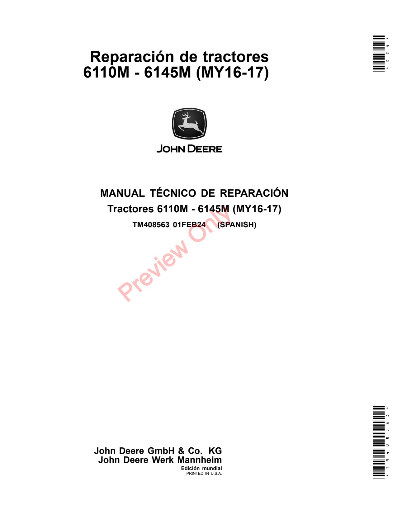 John Deere 6110M 6120M 6130M 6135M 6140M 6145M MY16 -17 Tractor Repair Technical Manual TM408563 ES 1 John Deere 6110M 6120M 6130M 6135M 6140M 6145M MY16 -17 Tractor Repair Technical Manual TM408563 ES
