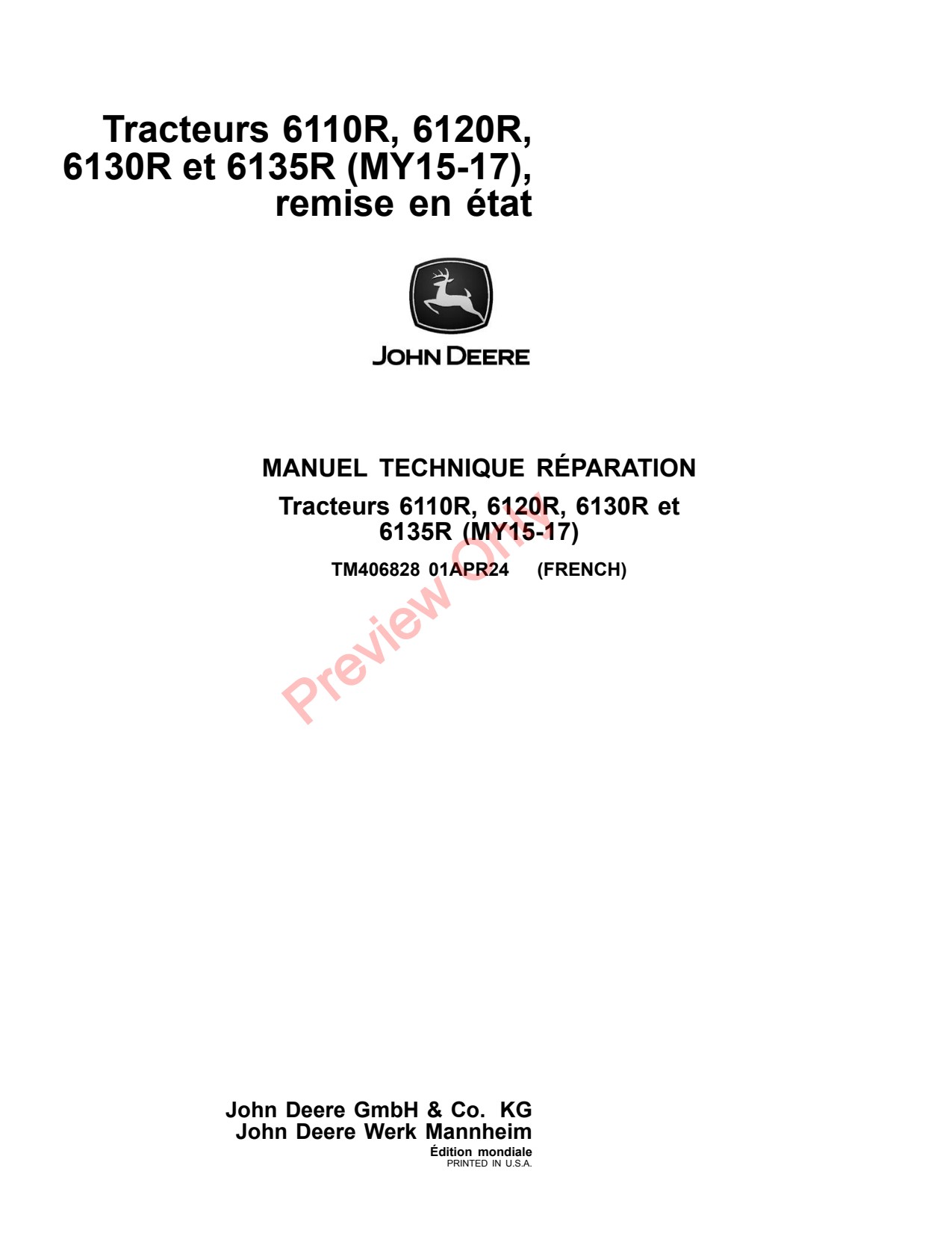 John Deere 6110R 6120R 6130R 6135R MY15 -17 Tractor Repair Technical Manual TM406828 FR 1 John Deere 6110R 6120R 6130R 6135R MY15 -17 Tractor Repair Technical Manual TM406828 FR