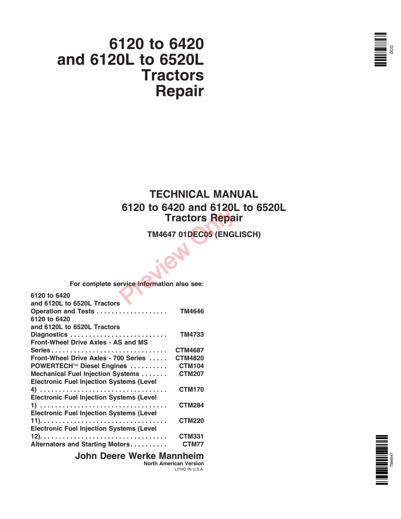 John Deere 6120 to 6420 6120L 6220L 6320L 6420L 6520L Tractor Repair Technical Manual TM4647 1 John Deere 6120 to 6420 6120L 6220L 6320L 6420L 6520L Tractor Repair Technical Manual TM4647