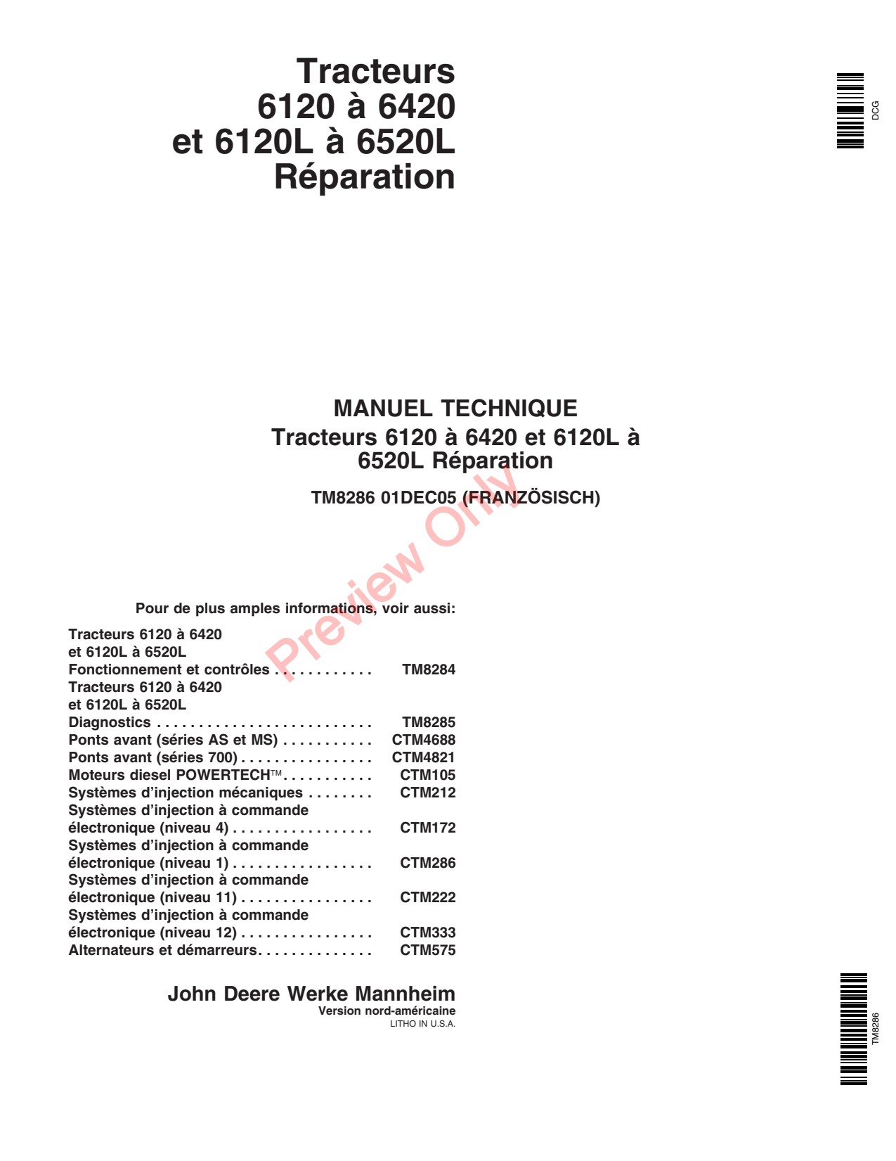 John Deere 6120 to 6420 6120L 6220L 6320L 6420L 6520L Tractor Repair Technical Manual TM8286 FR 1 John Deere 6120 to 6420 6120L 6220L 6320L 6420L 6520L Tractor Repair Technical Manual TM8286 FR