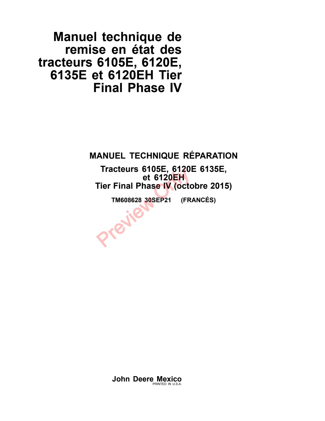 John Deere 6120E 6120EH 6135E 6105E Tractor Repair Technical Manual TM608628 FR 1 John Deere 6120E 6120EH 6135E 6105E Tractor Repair Technical Manual TM608628 FR