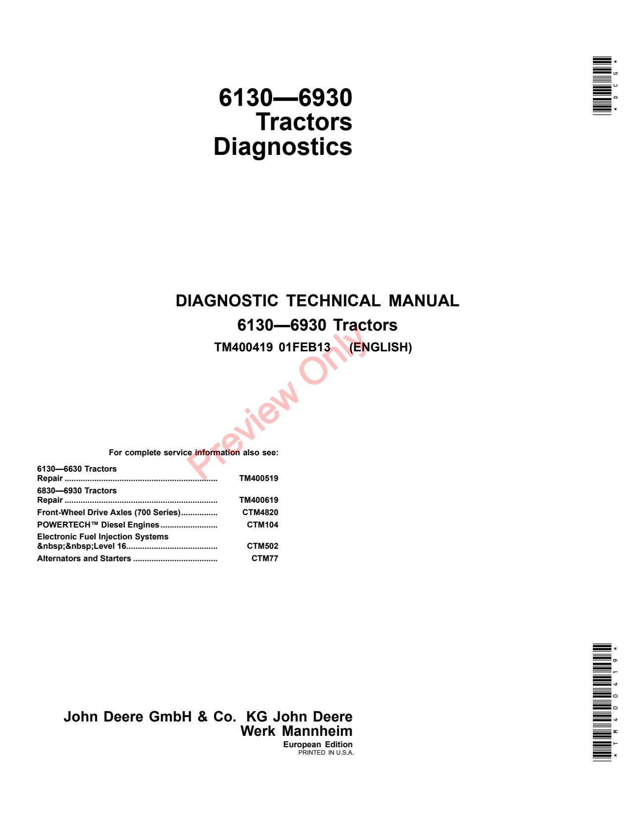 John Deere 6130 to 6530 6534 6630 6830 6930 Tractor Diagnostic Technical Manual TM400419 1 John Deere 6130 to 6530 6534 6630 6830 6930 Tractor Diagnostic Technical Manual TM400419