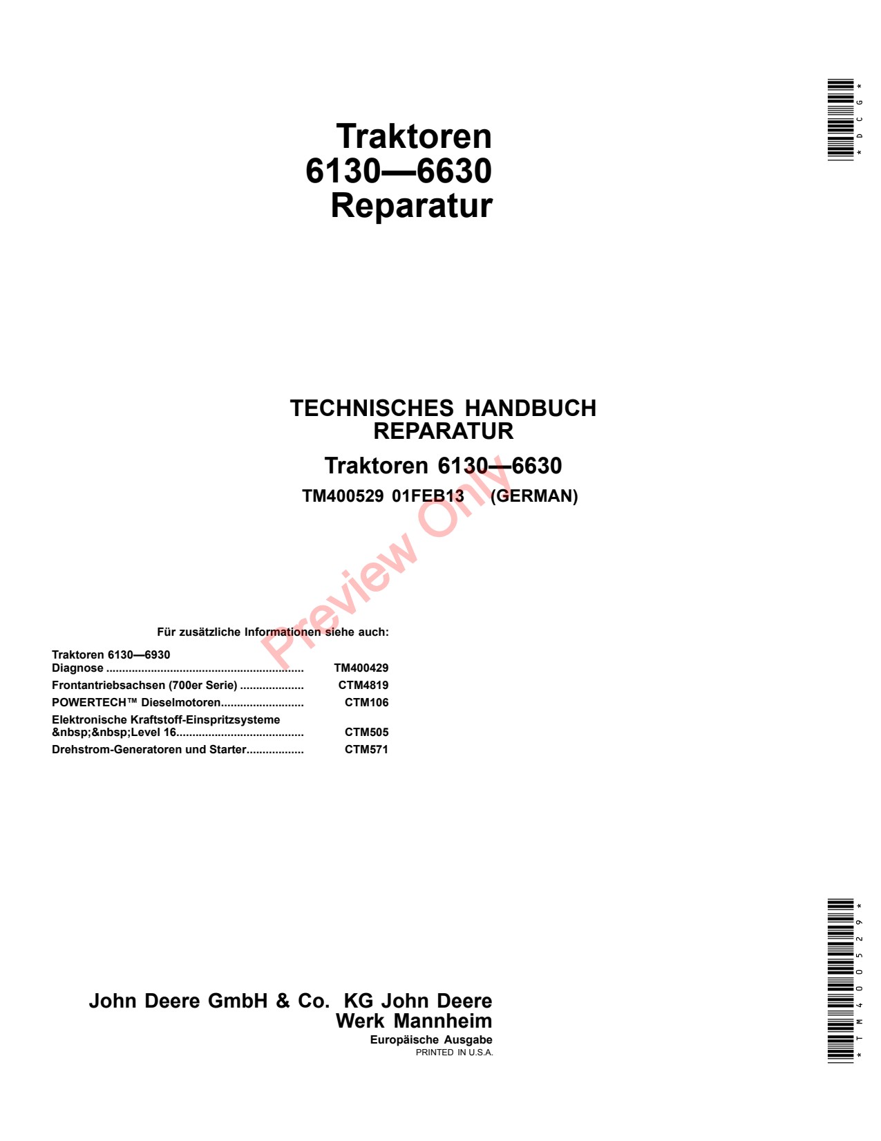 John Deere 6130 to 6530 6534 6630 Tractor Repair Technical Manual TM400529 DE 1 John Deere 6130 to 6530 6534 6630 Tractor Repair Technical Manual TM400529 DE