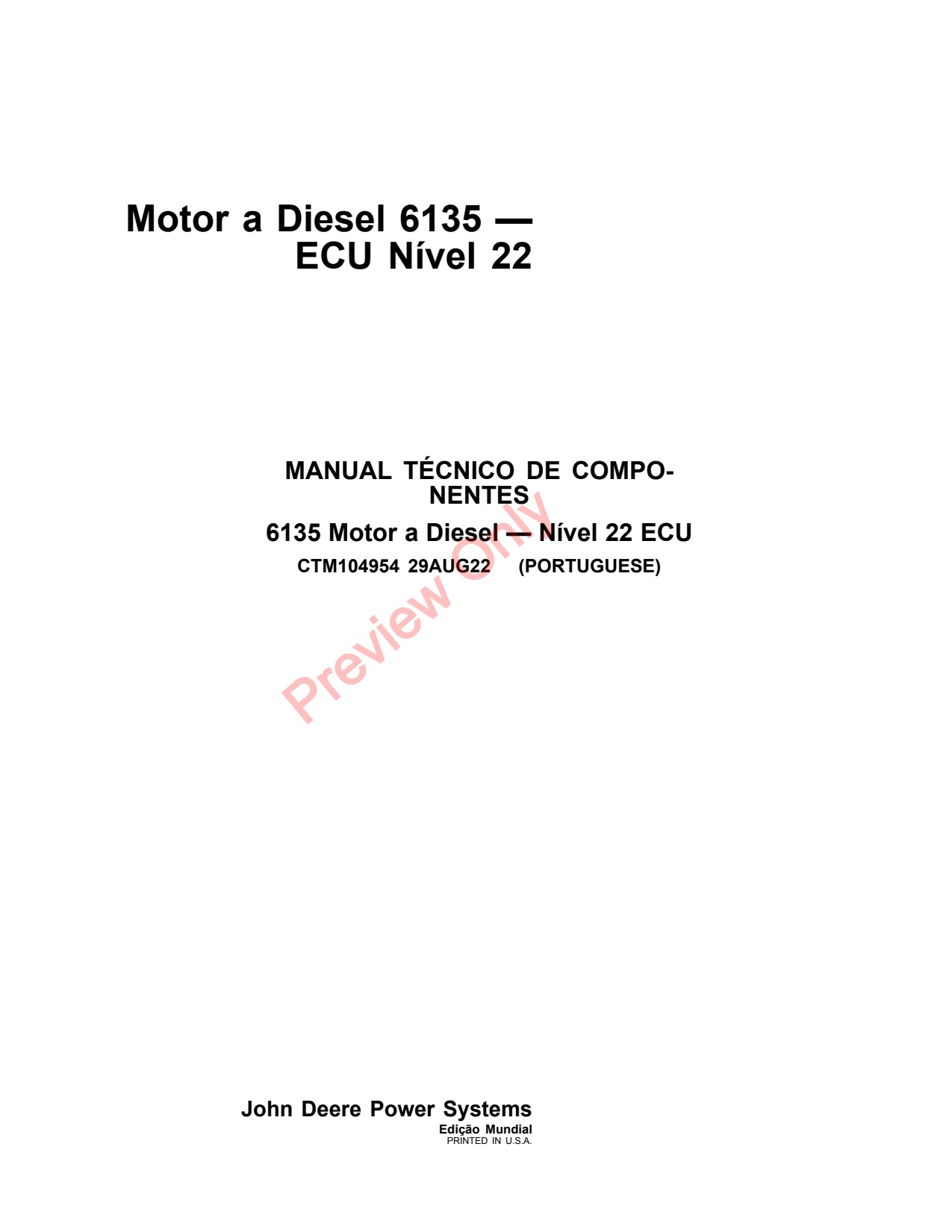 John Deere 6135 13.5L 22 Diesel Engine Component Technical Manual CTM104954 PT 1 John Deere 6135 13.5L 22 Diesel Engine Component Technical Manual CTM104954 PT