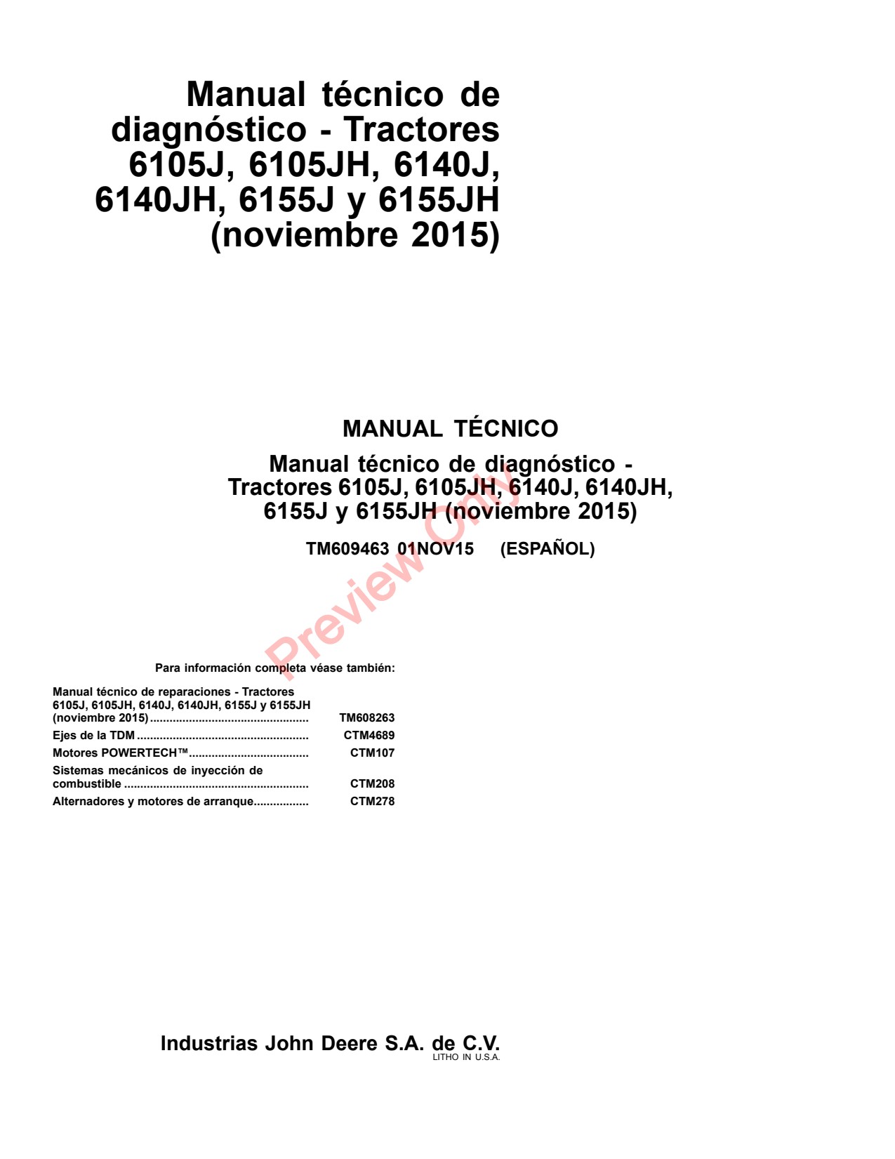 John Deere 6140J 6105J 6140JH 6105JH 6155J 6155JH Tractor Diagnostic Technical Manual TM609463 ES 1 John Deere 6140J 6105J 6140JH 6105JH 6155J 6155JH Tractor Diagnostic Technical Manual TM609463 ES