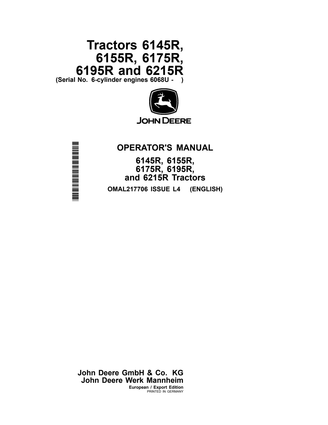 John Deere 6145R 6155R 6175R 6195R 6215R 6068U Tractor Operator Manual OMAL217706 1 John Deere 6145R 6155R 6175R 6195R 6215R 6068U Tractor Operator Manual OMAL217706