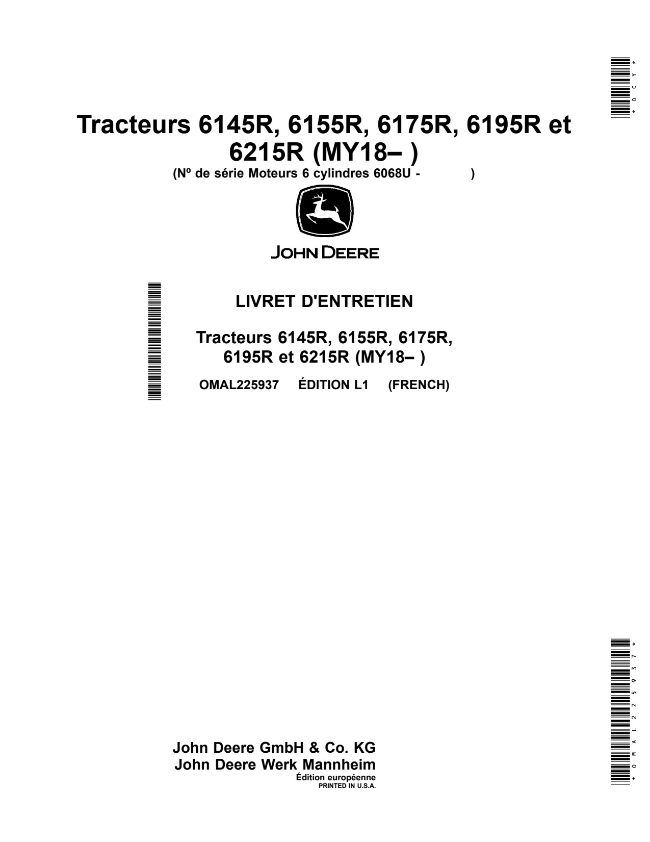 John Deere 6145R 6155R 6175R 6195R 6215R MY18 6068U Tractor Operator Manual OMAL225937 FR 1 John Deere 6145R 6155R 6175R 6195R 6215R MY18 6068U Tractor Operator Manual OMAL225937 FR