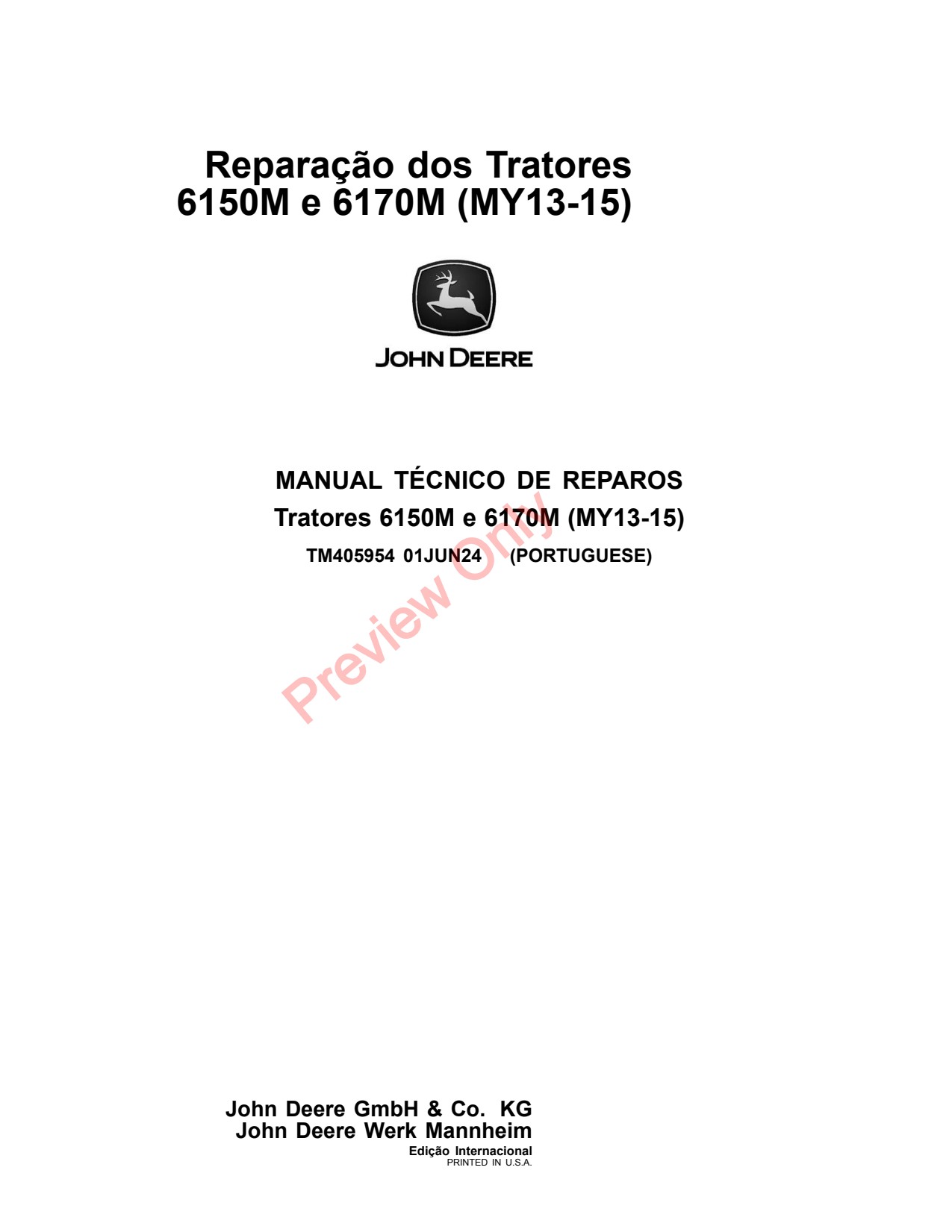 John Deere 6150M 6170M MY13 -15 Tractor Repair Technical Manual TM405954 PT 1 John Deere 6150M 6170M MY13 -15 Tractor Repair Technical Manual TM405954 PT