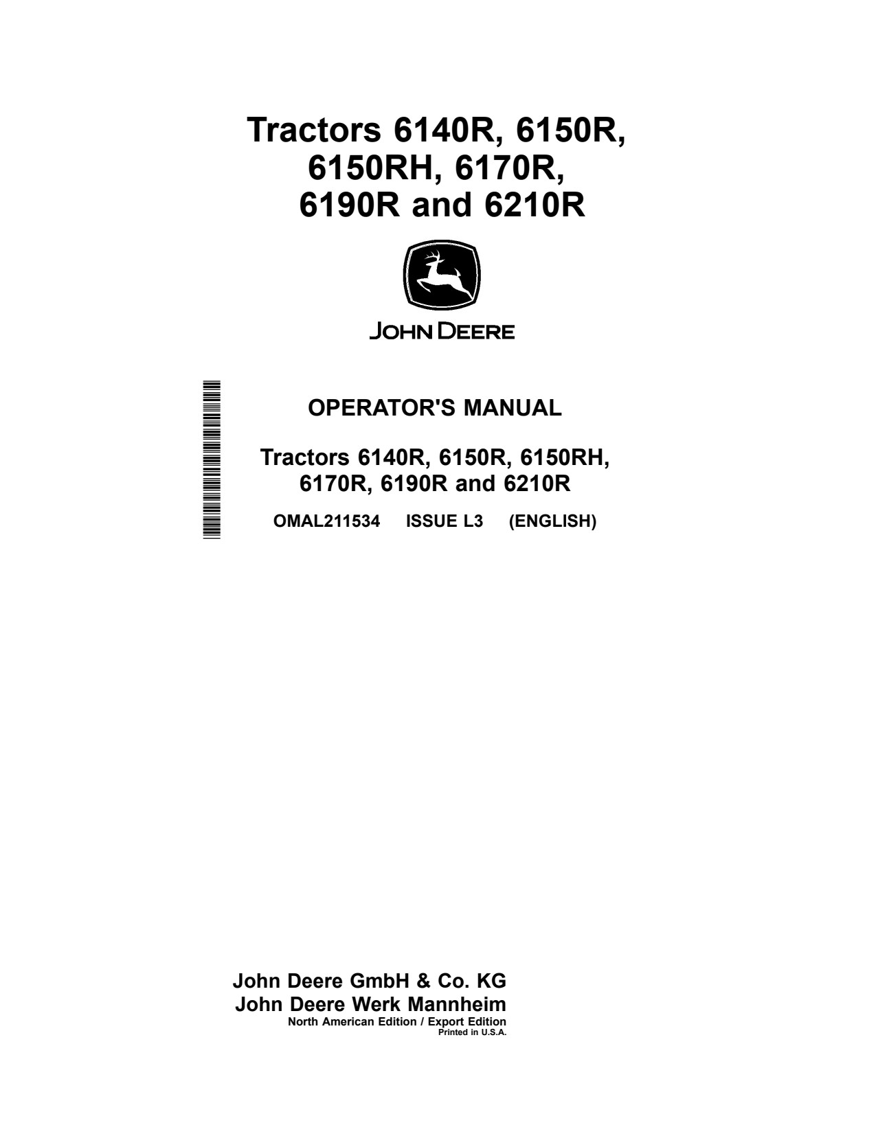 John Deere 6150R 6150RH 6170R 6190R 6210R 6140R Tractor Operator Manual OMAL211534 1 John Deere 6150R 6150RH 6170R 6190R 6210R 6140R Tractor Operator Manual OMAL211534