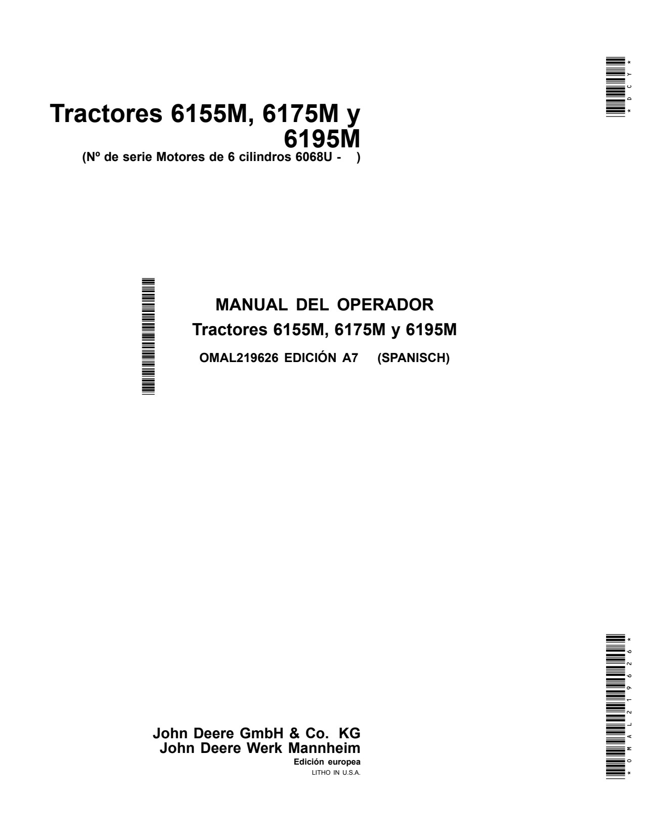 John Deere 6155M 6175M 6195M 6068U Three-part Front Axle Operator Manual OMAL219626 ES 1 John Deere 6155M 6175M 6195M 6068U Three-part Front Axle Operator Manual OMAL219626 ES
