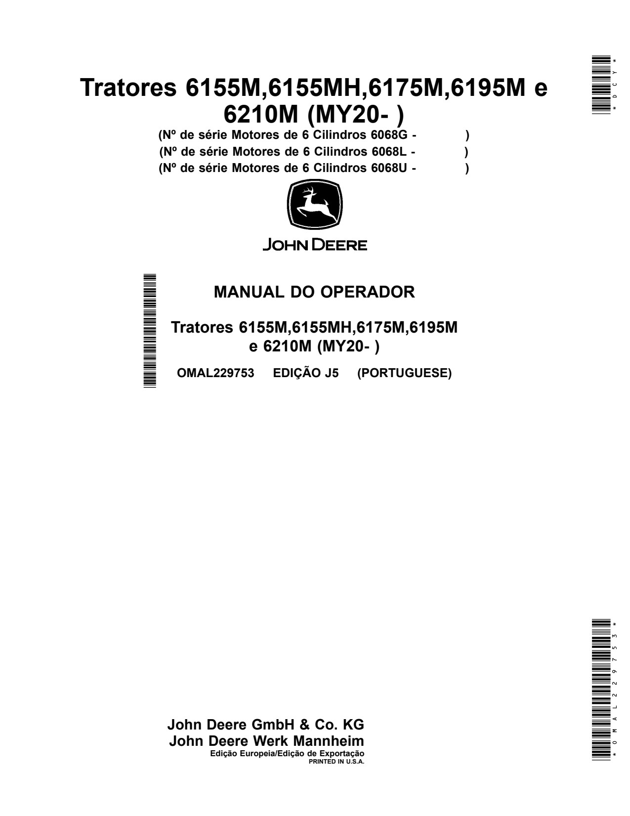 John Deere 6155M 6175M 6195M 6155MH 6210M MY20 6068G 6068L 6068U Tractor Operator Manual OMAL229753 PT 1 John Deere 6155M 6175M 6195M 6155MH 6210M MY20 6068G 6068L 6068U Tractor Operator Manual OMAL229753 PT