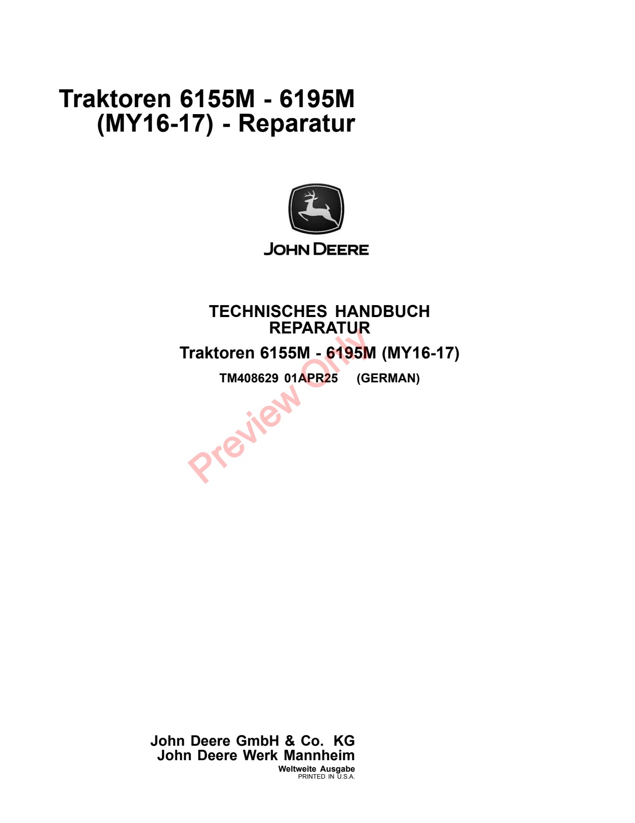 John Deere 6155M 6175M 6195M MY16 -17 Tractor Repair Technical Manual TM408629 DE 1 John Deere 6155M 6175M 6195M MY16 -17 Tractor Repair Technical Manual TM408629 DE