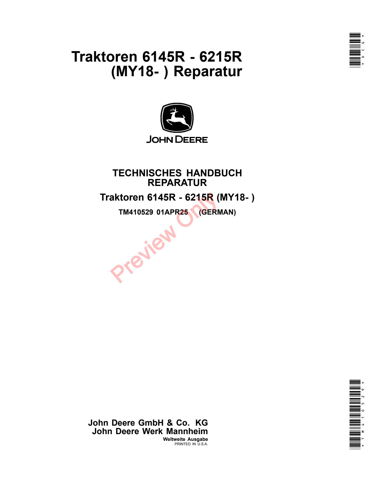 John Deere 6155RH 6215R 6145R 6155R 6175R 6195R MY18 Tractor Repair Technical Manual TM410529 DE 1 John Deere 6155RH 6215R 6145R 6155R 6175R 6195R MY18 Tractor Repair Technical Manual TM410529 DE