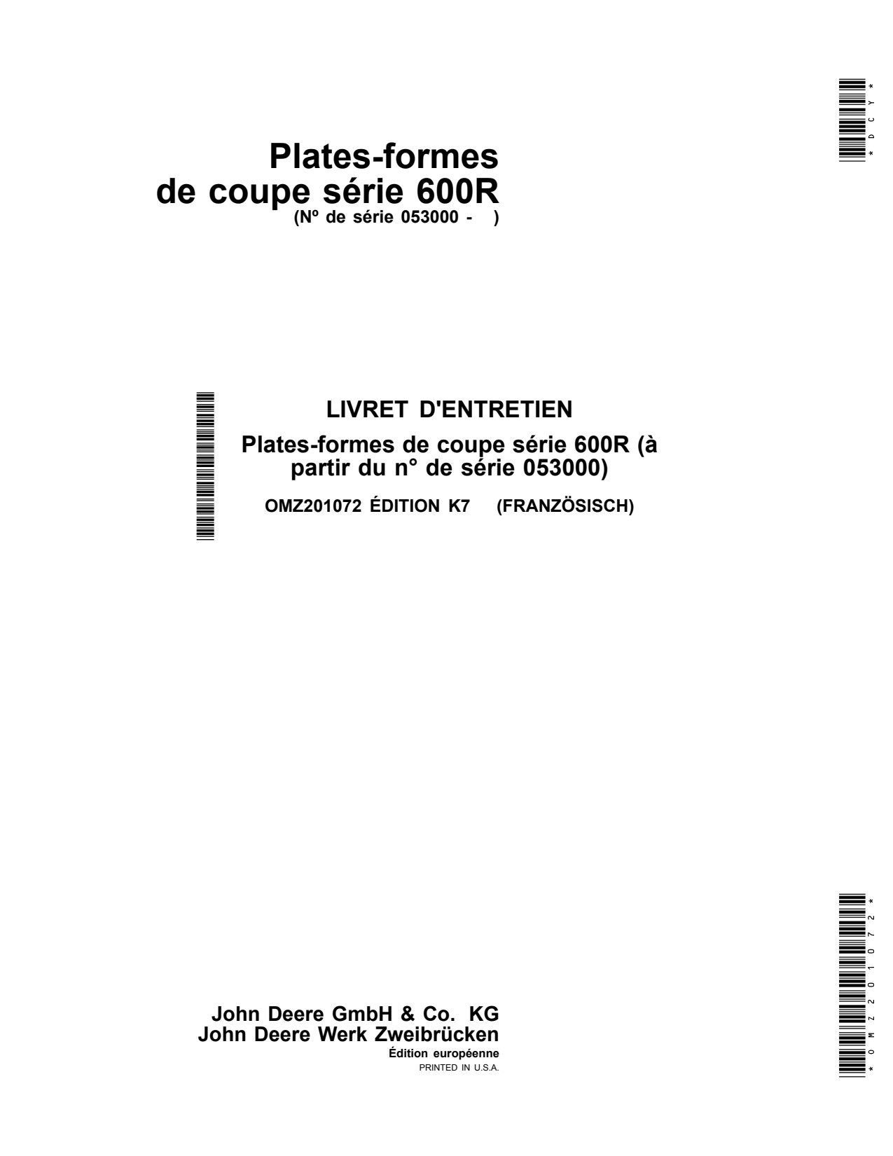 John Deere 616R 618R 620R 622R 625R 630R 635R Header Platform Operator Manual OMZ201072 FR 1 John Deere 616R 618R 620R 622R 625R 630R 635R Header Platform Operator Manual OMZ201072 FR