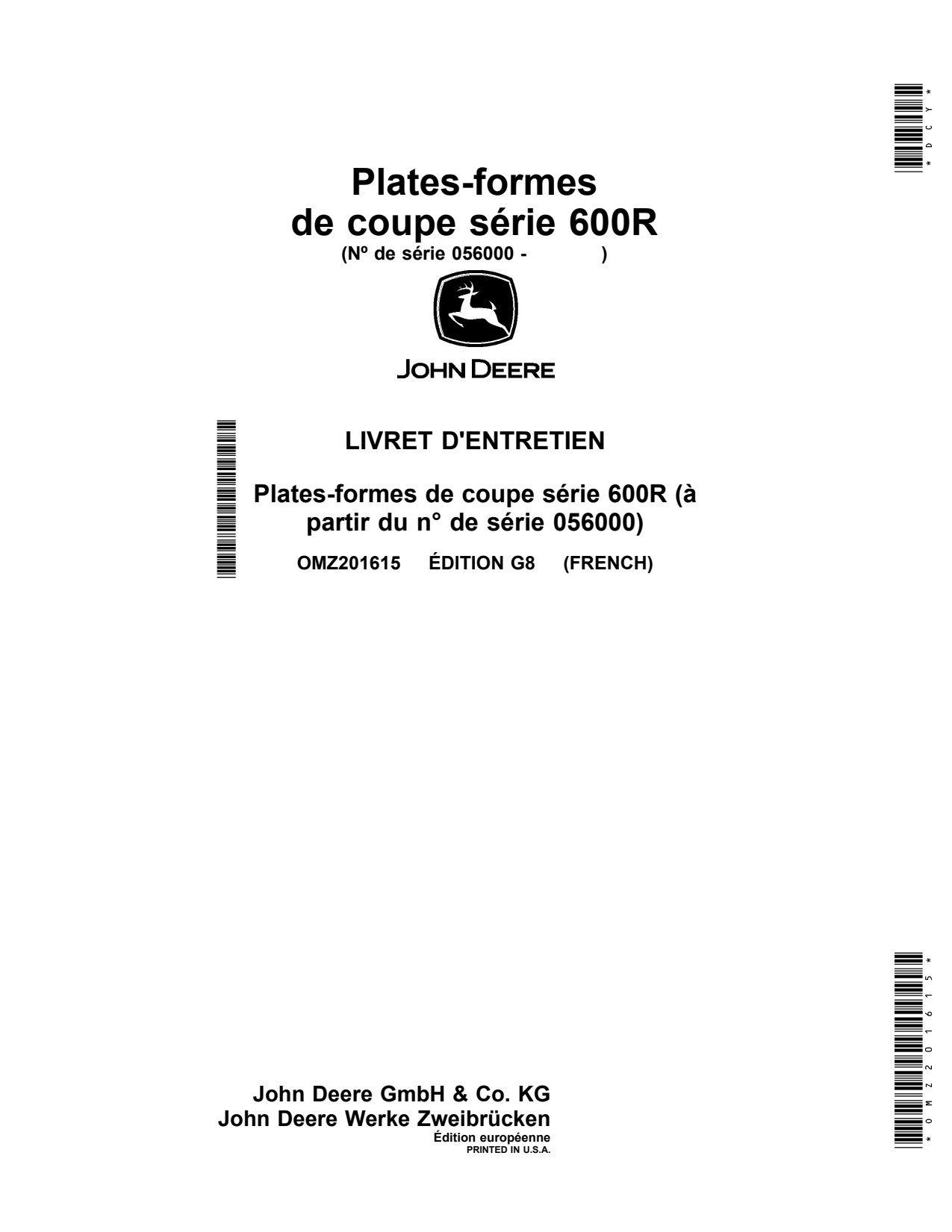 John Deere 616R 618R 620R 622R 625R 630R 635R Header Platform Operator Manual OMZ201615 FR 1 John Deere 616R 618R 620R 622R 625R 630R 635R Header Platform Operator Manual OMZ201615 FR