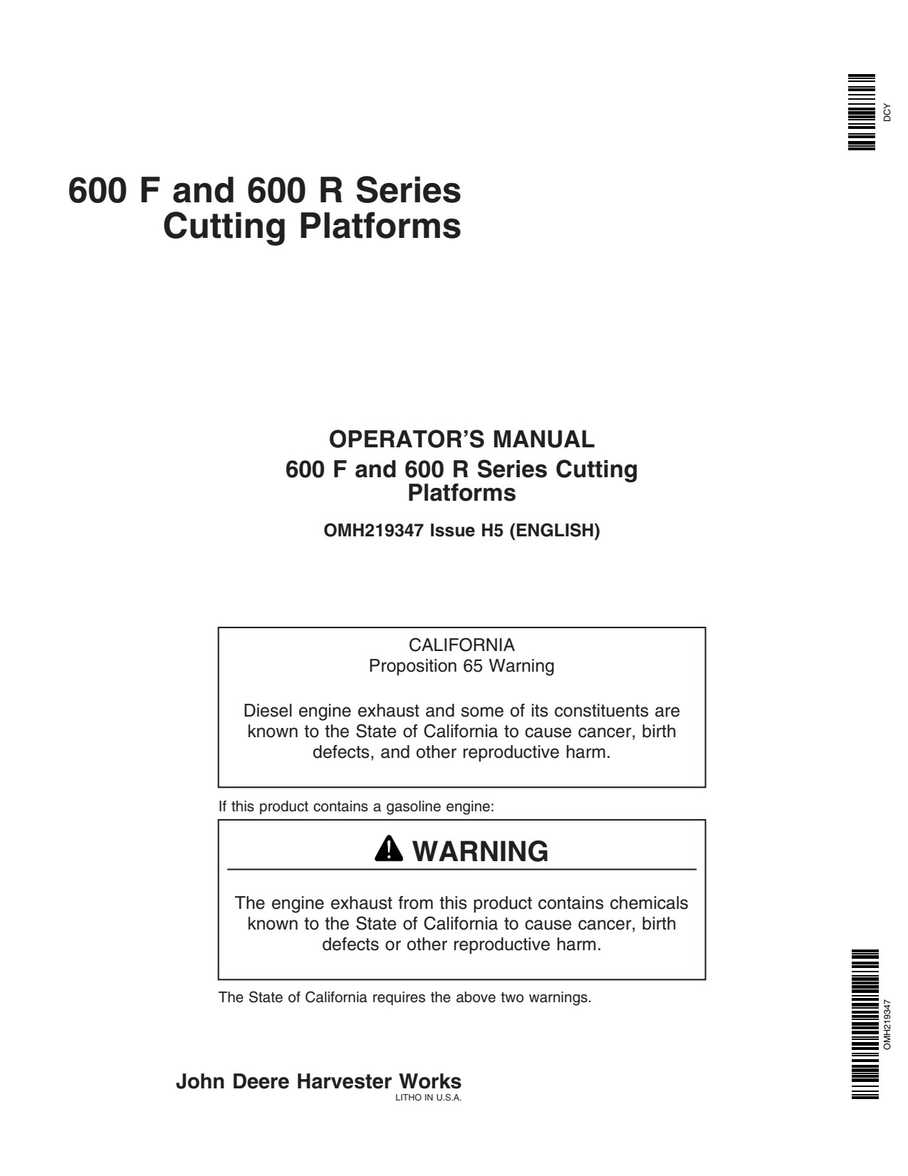 John Deere 618R 618F 622R 630R 625R 615F 625F 630F 620F 620R 622 F 635F 600 Header Platform Operator Manual OMH219347 1 John Deere 618R 618F 622R 630R 625R 615F 625F 630F 620F 620R 622 F 635F 600 Header Platform Operator Manual OMH219347
