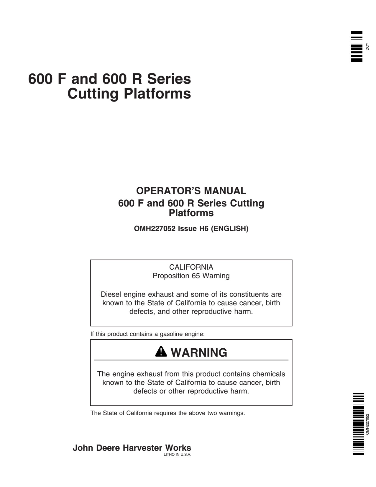 John Deere 618R 622R 625F 625R 630F 630R 618F 620F 620R 622 F 635F 615F 600 Header Platform Operator Manual OMH227052 1 John Deere 618R 622R 625F 625R 630F 630R 618F 620F 620R 622 F 635F 615F 600 Header Platform Operator Manual OMH227052