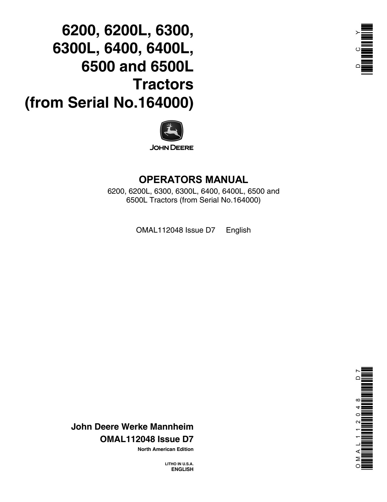 John Deere 6200 6200L 6300 6300L 6400 6400L 6500L 6500 Tractor Operator Manual OMAL112048 1 John Deere 6200 6200L 6300 6300L 6400 6400L 6500L 6500 Tractor Operator Manual OMAL112048