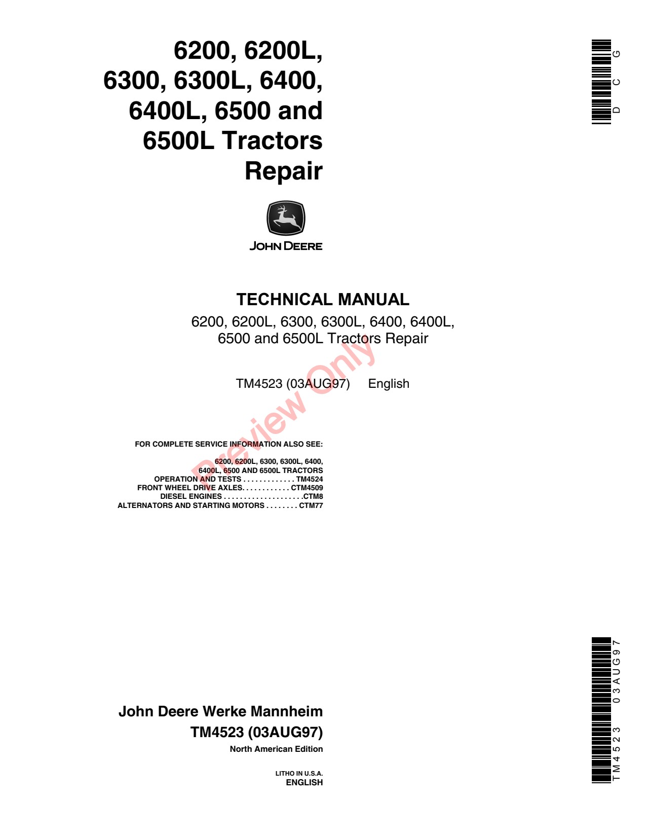John Deere 6200 6200L 6300 6300L 6400 6400L 6500L 6500 Tractor Repair Technical Manual TM4523 1 John Deere 6200 6200L 6300 6300L 6400 6400L 6500L 6500 Tractor Repair Technical Manual TM4523
