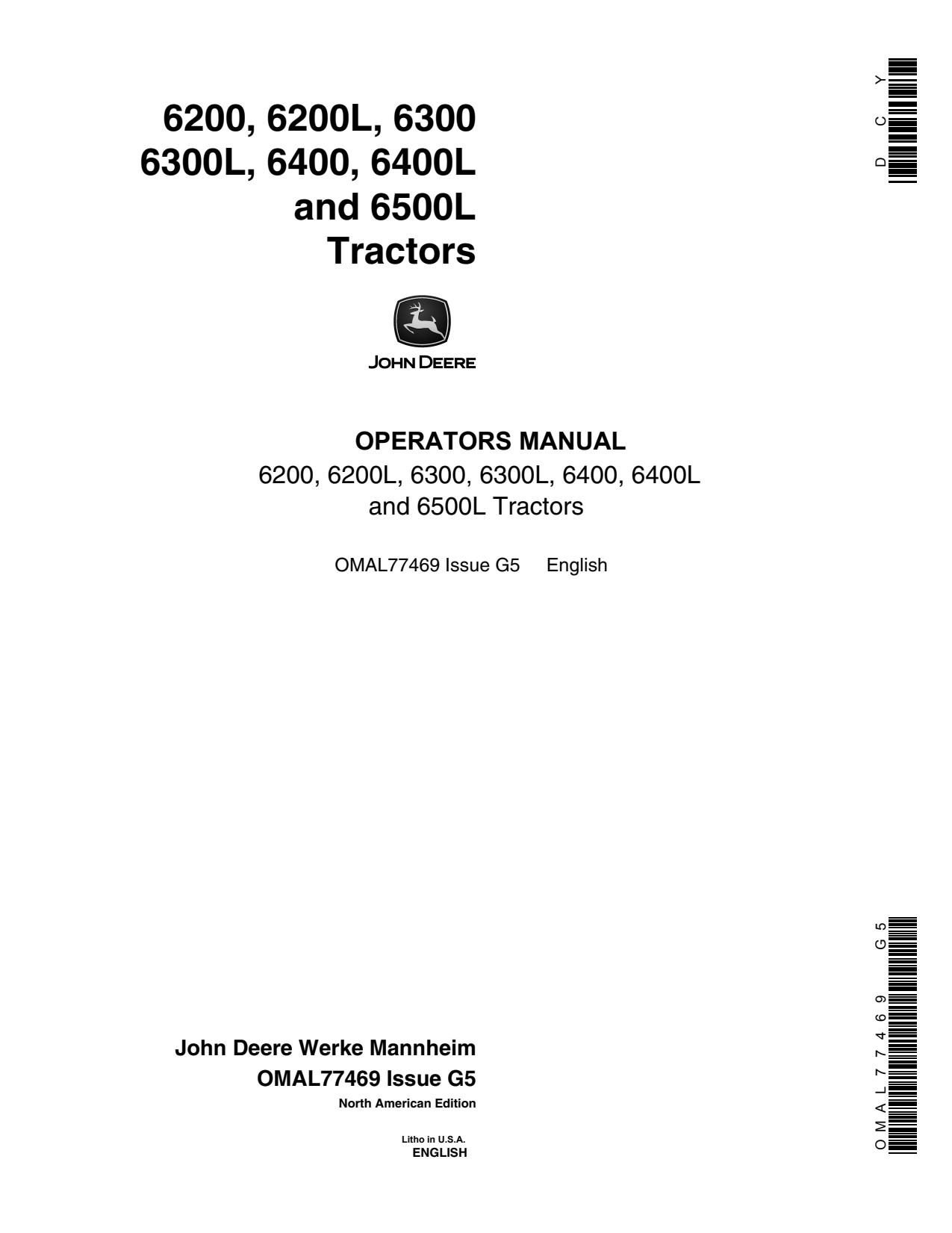 John Deere 6200 6200L 6300 6300L 6400 6400L 6500L Tractor Operator Manual OMAL77469 1 John Deere 6200 6200L 6300 6300L 6400 6400L 6500L Tractor Operator Manual OMAL77469