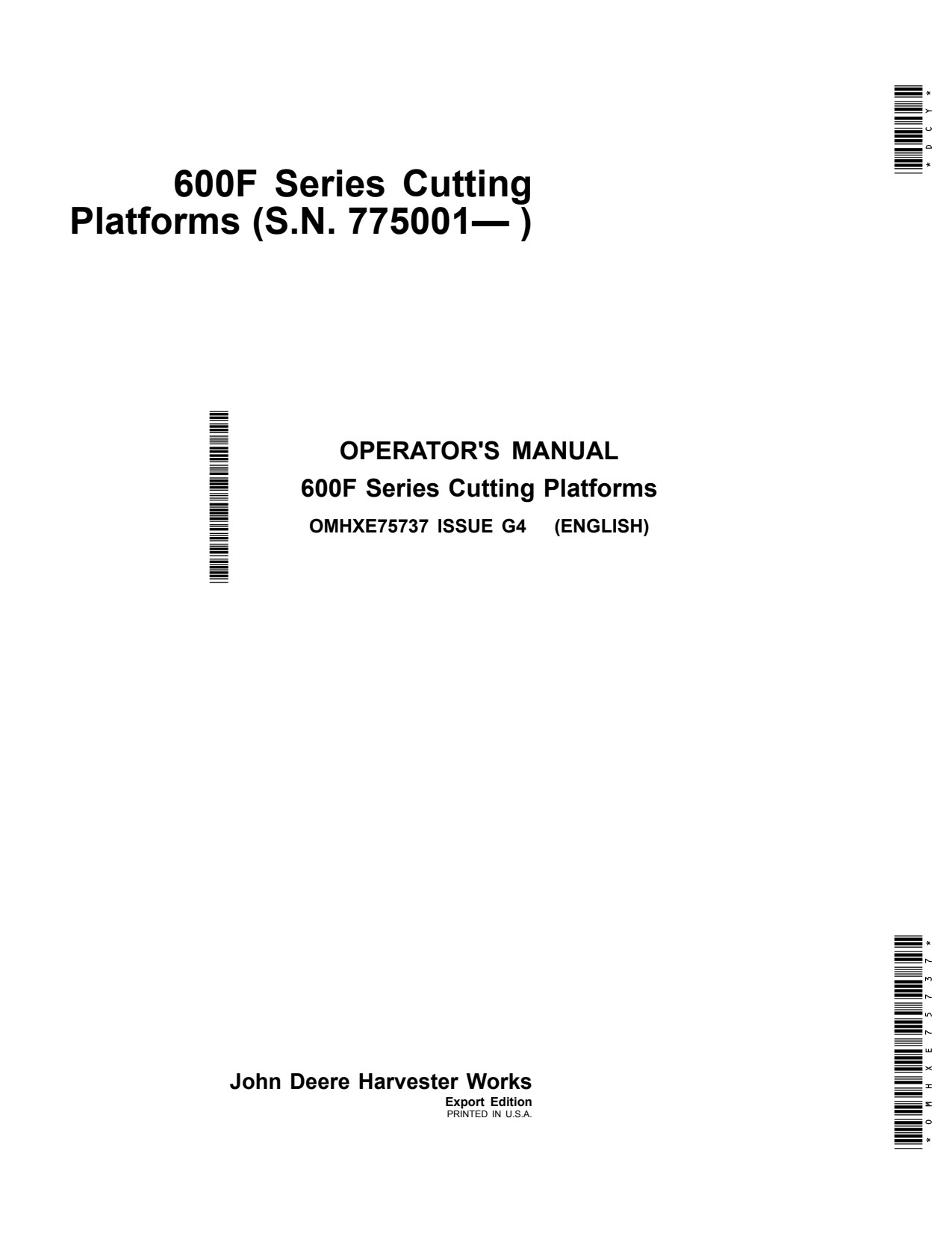 John Deere 620F 622F 625F 630F 635F 600F Header Platform Operator Manual OMHXE75737 1 John Deere 620F 622F 625F 630F 635F 600F Header Platform Operator Manual OMHXE75737