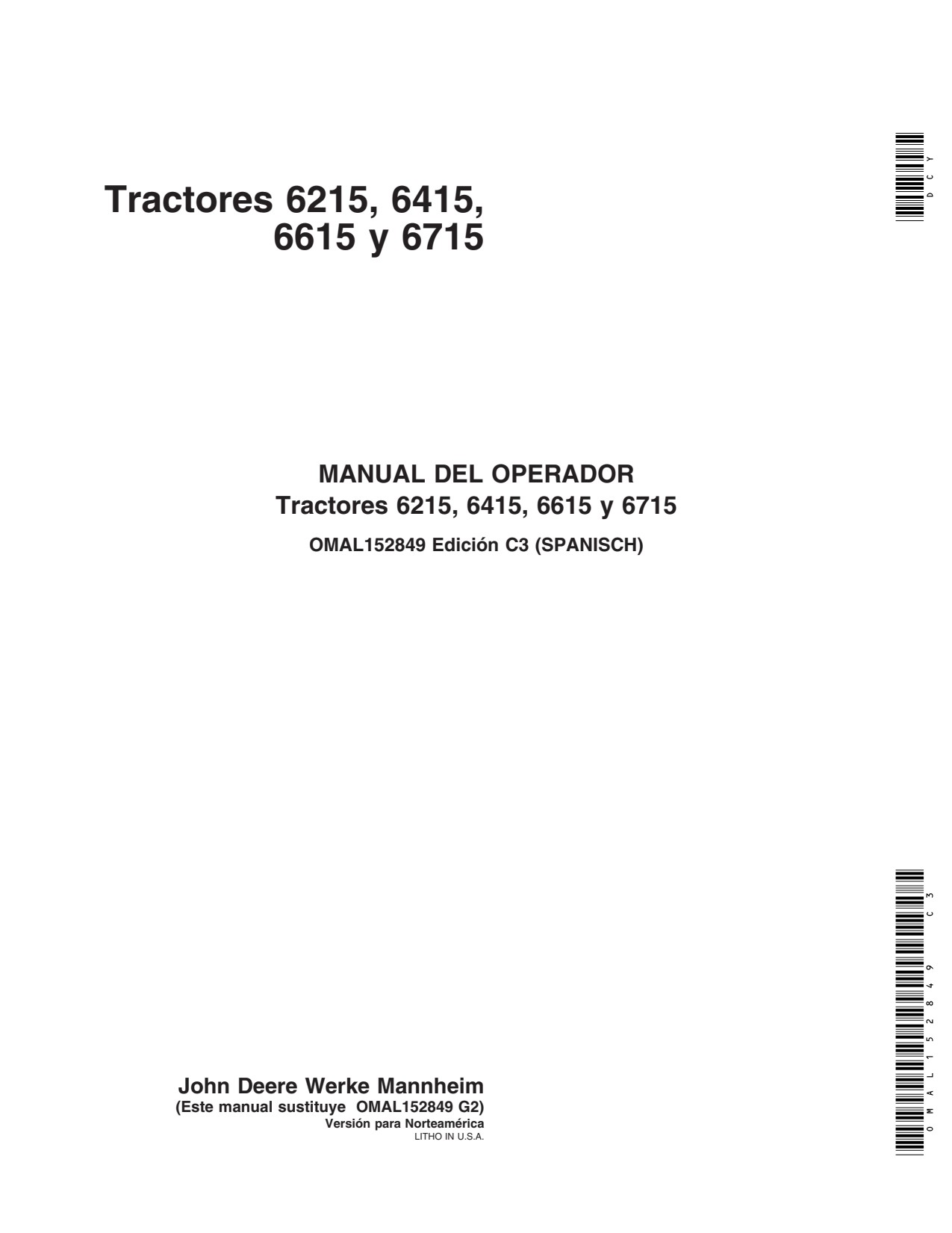 John Deere 6215 to 6615 6715 Tractor Operator Manual OMAL152849 ES 1 John Deere 6215 to 6615 6715 Tractor Operator Manual OMAL152849 ES