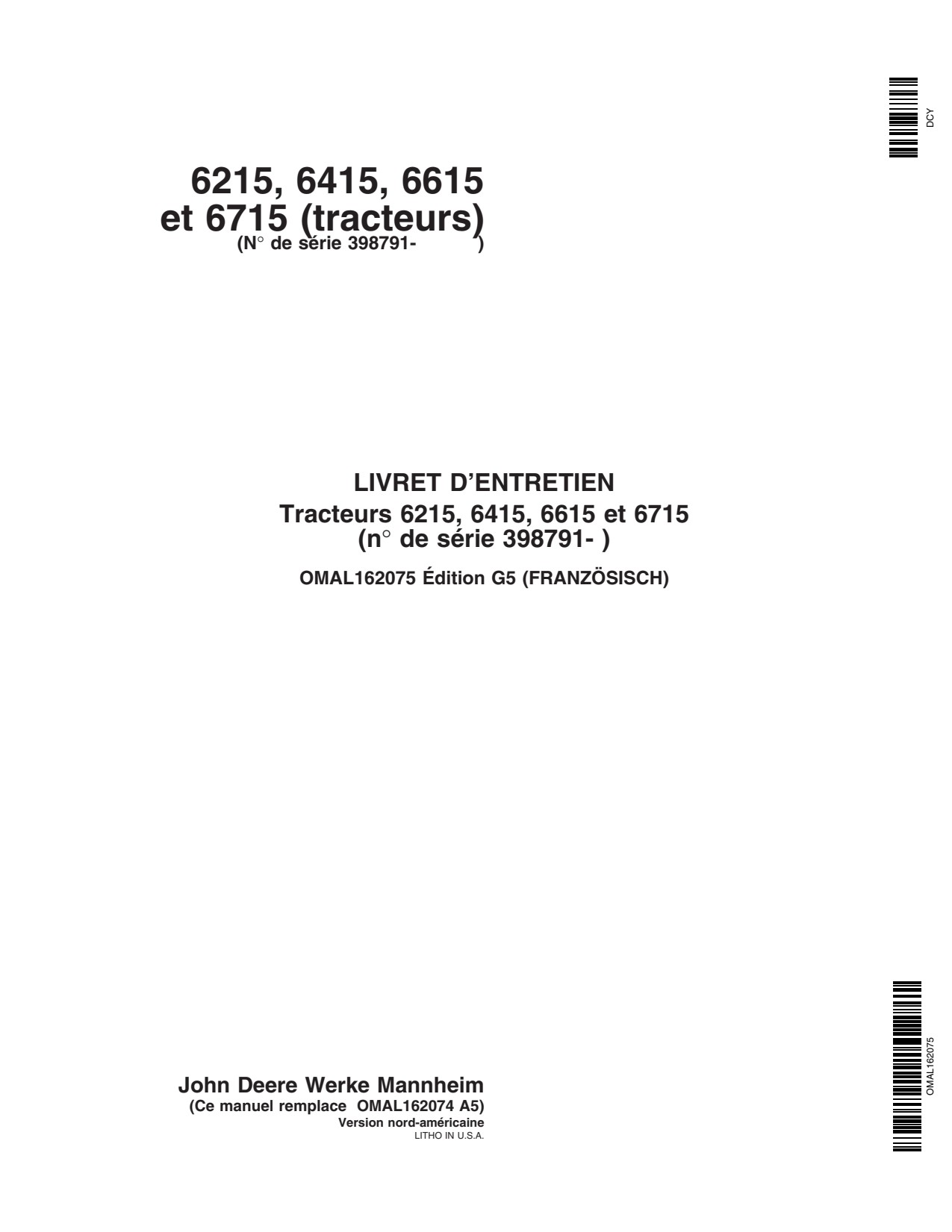 John Deere 6215 to 6615 6715 Tractor Operator Manual OMAL162075 FR 1 John Deere 6215 to 6615 6715 Tractor Operator Manual OMAL162075 FR
