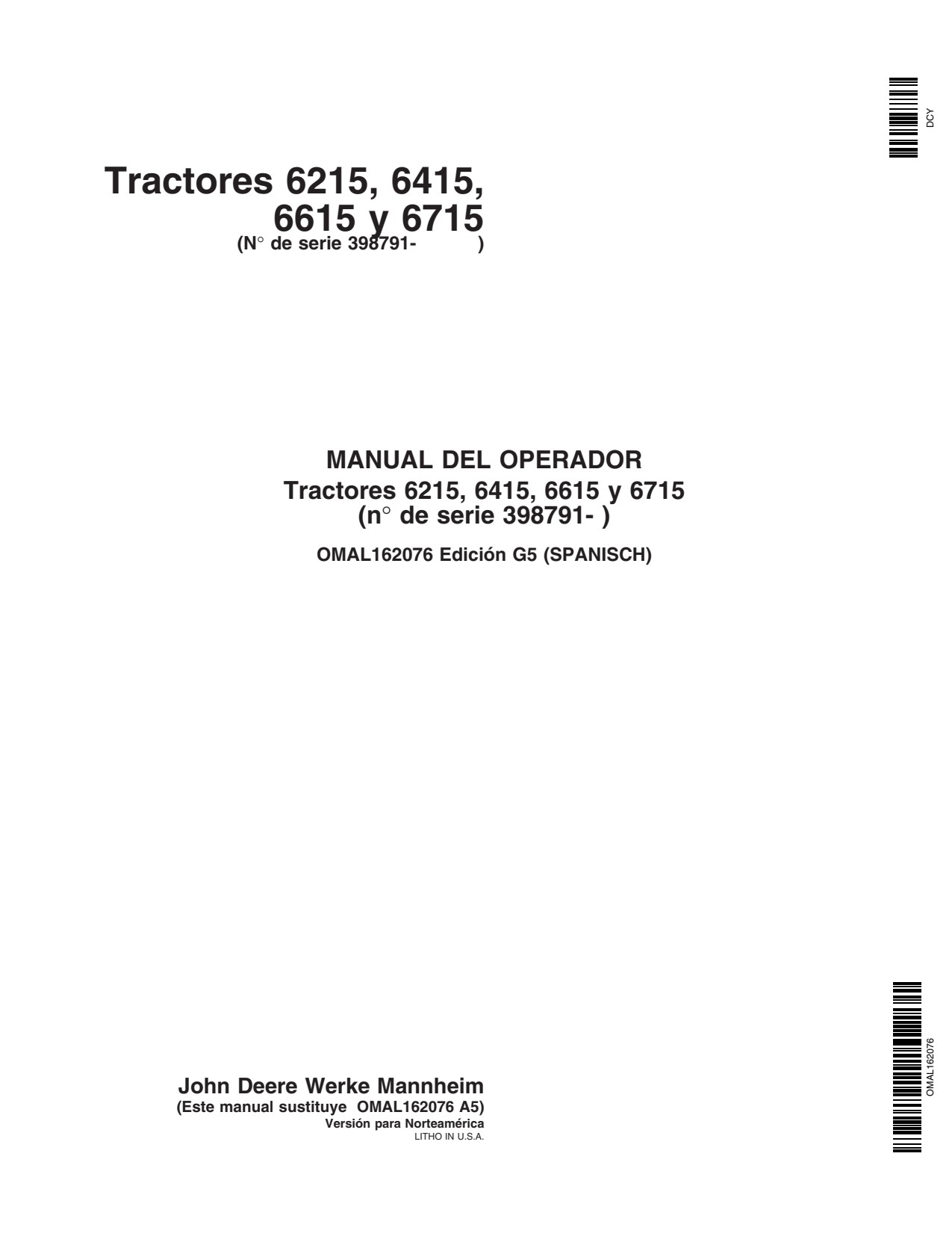 John Deere 6215 to 6615 6715 Tractor Operator Manual OMAL162076 ES 1 John Deere 6215 to 6615 6715 Tractor Operator Manual OMAL162076 ES