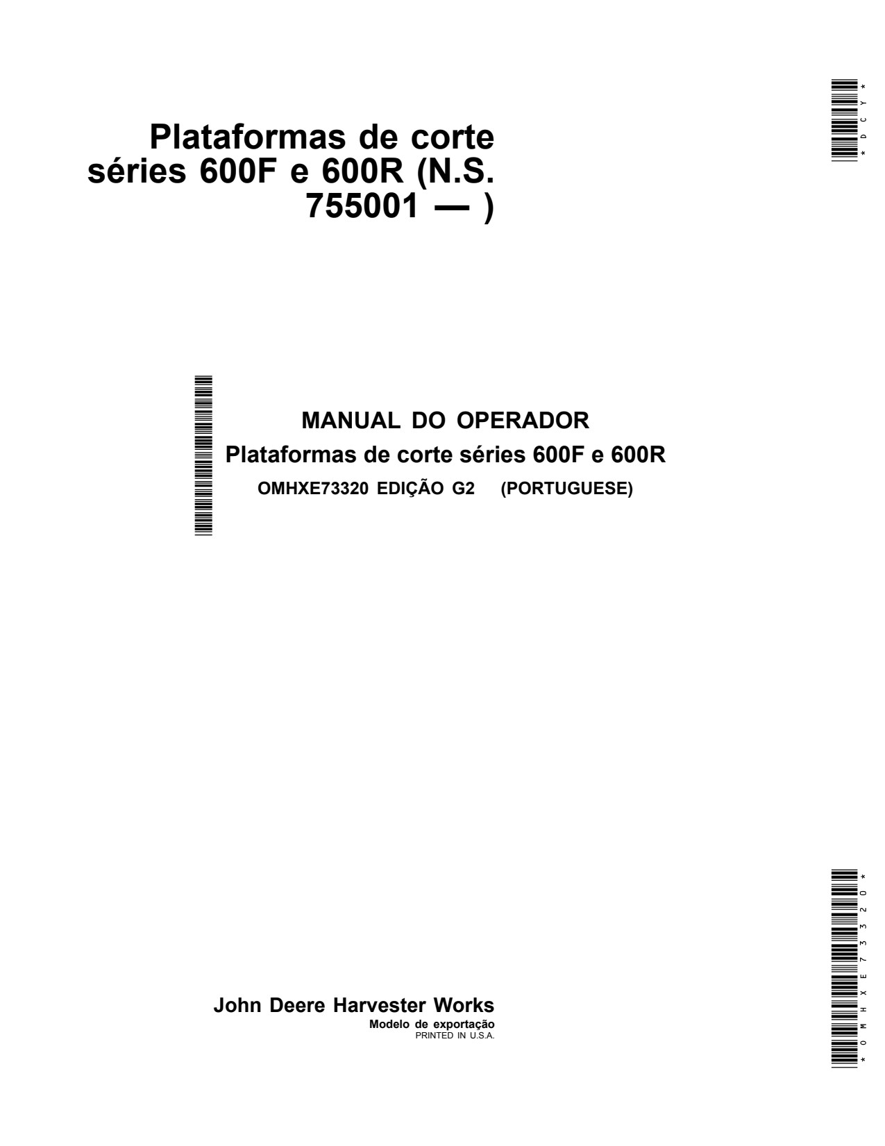 John Deere 622R 625R 630R 620F 622F 625F 630F 635F 600F 600R Header Platform Operator Manual OMHXE73320 PT 1 John Deere 622R 625R 630R 620F 622F 625F 630F 635F 600F 600R Header Platform Operator Manual OMHXE73320 PT