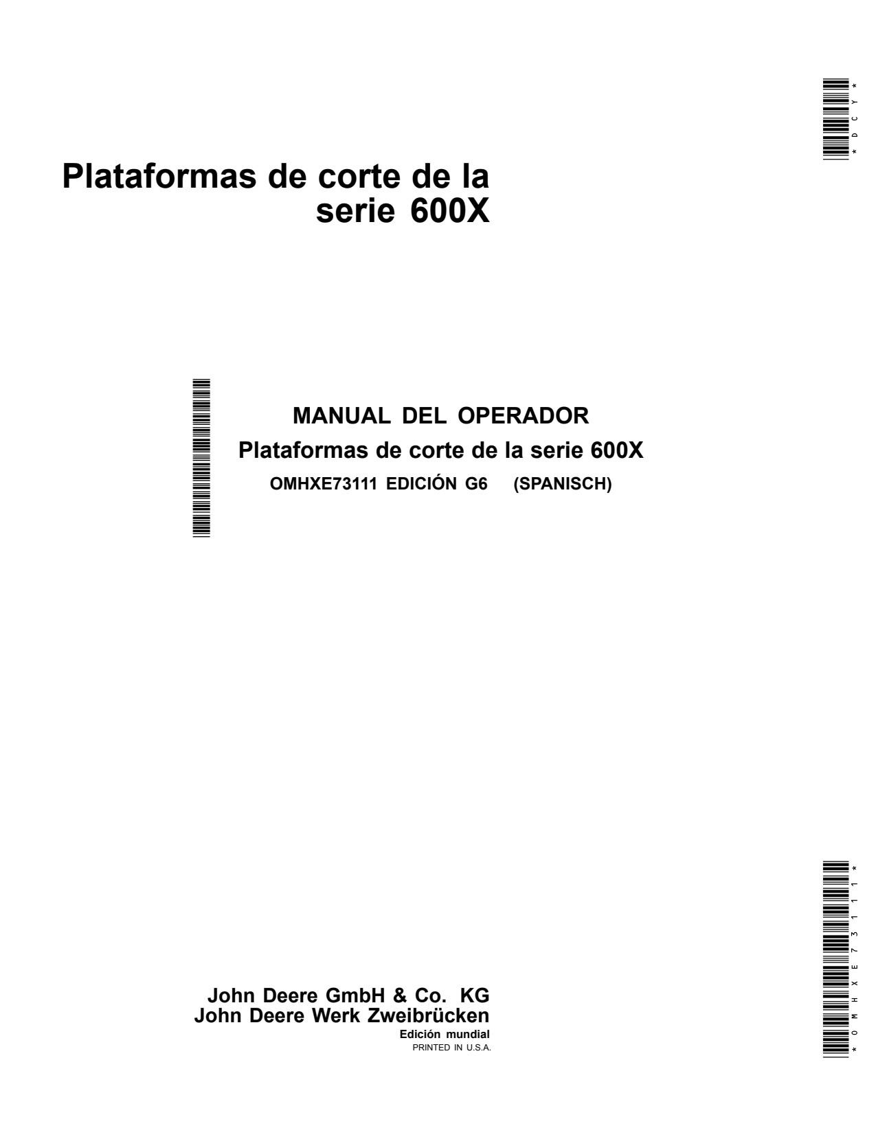 John Deere 622X 625X 630X 635X 640X 600X Header Platform Operator Manual OMHXE73111 ES 1 John Deere 622X 625X 630X 635X 640X 600X Header Platform Operator Manual OMHXE73111 ES