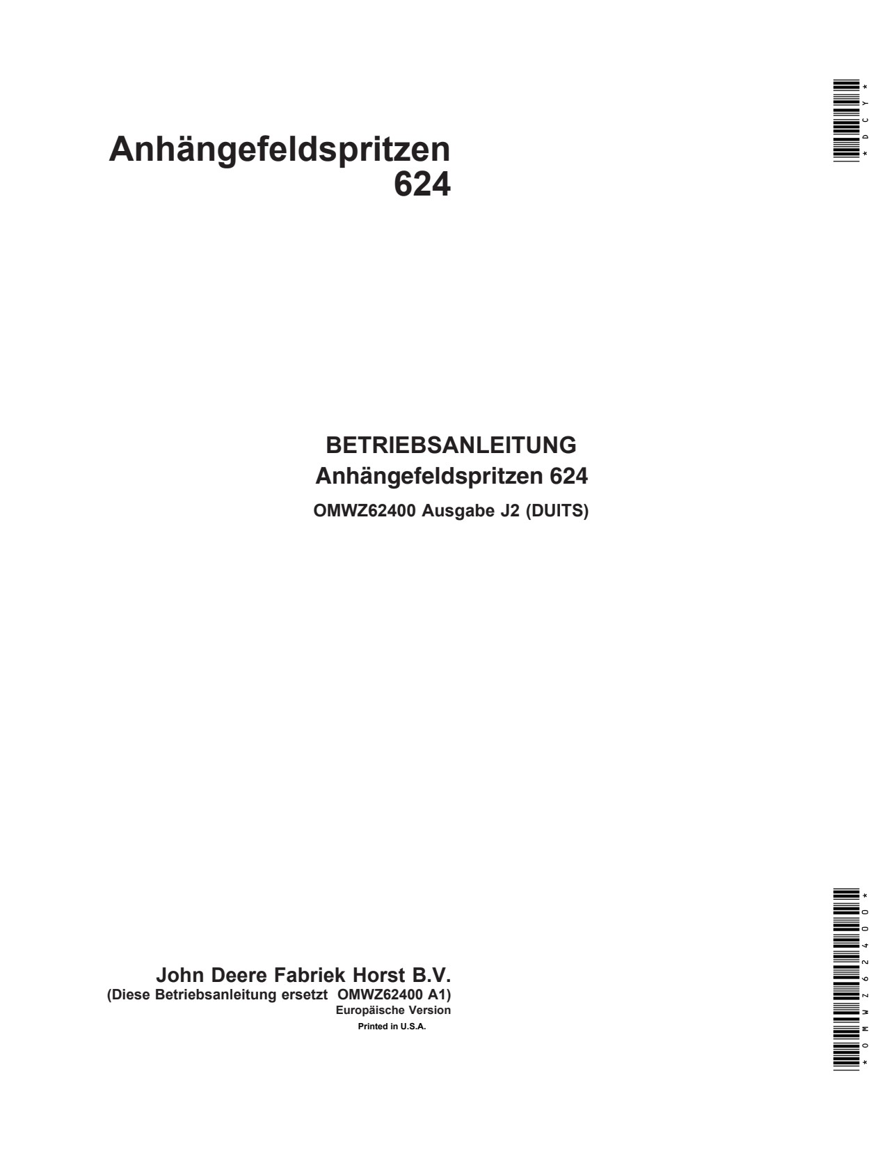John Deere 624 Trailed Crop Sprayer Operator Manual OMWZ62400 DE 1 John Deere 624 Trailed Crop Sprayer Operator Manual OMWZ62400 DE
