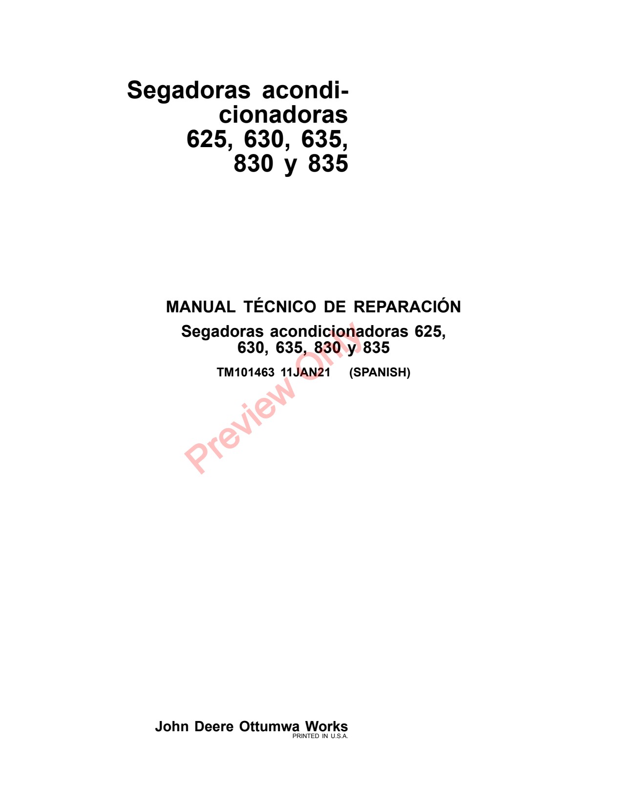 John Deere 625 to 635 830 835 Mower Conditioner Repair Technical Manual TM101463 ES 1 John Deere 625 to 635 830 835 Mower Conditioner Repair Technical Manual TM101463 ES
