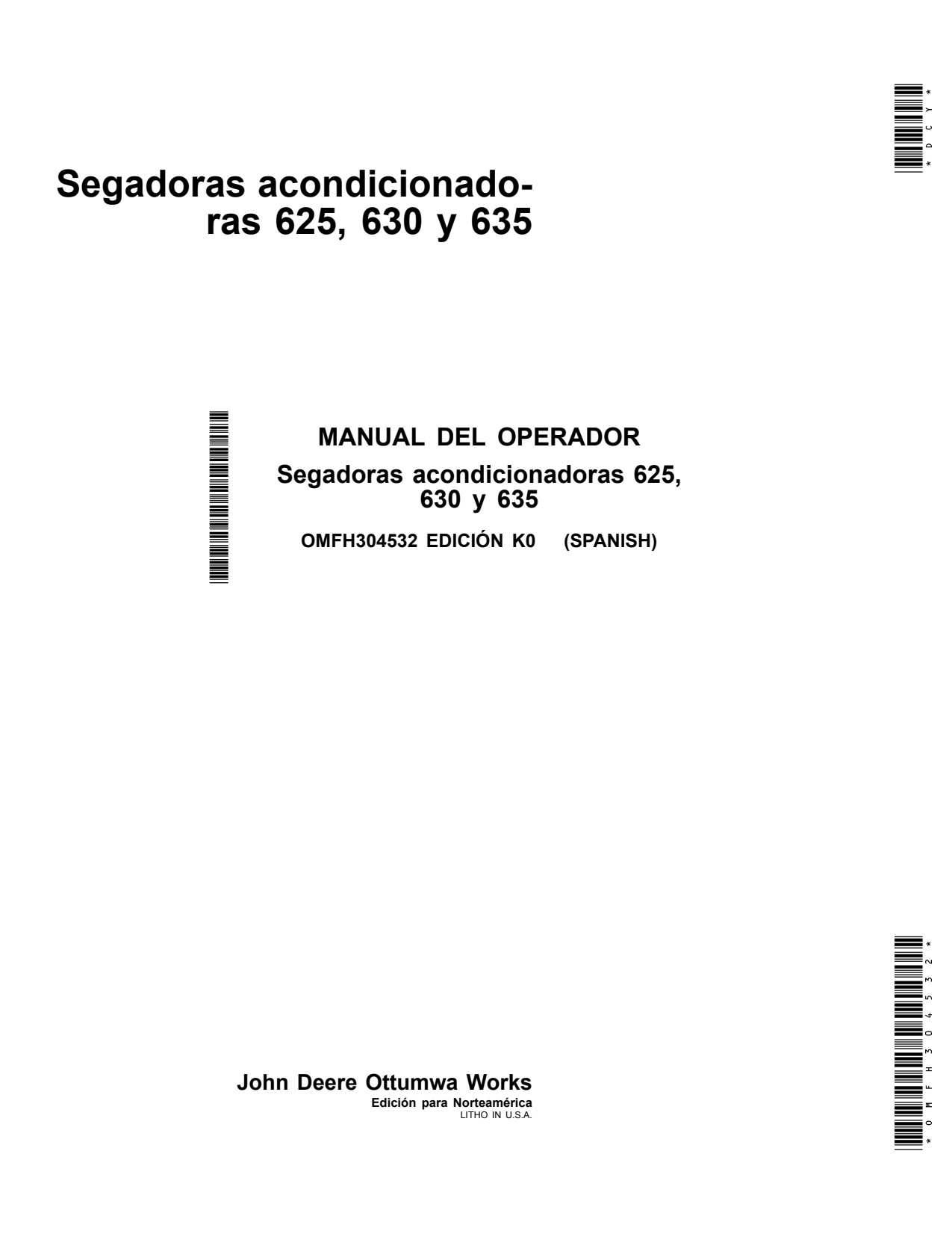 John Deere 625 to 635 Mower Conditioner Operator Manual OMFH304532 ES 1 John Deere 625 to 635 Mower Conditioner Operator Manual OMFH304532 ES