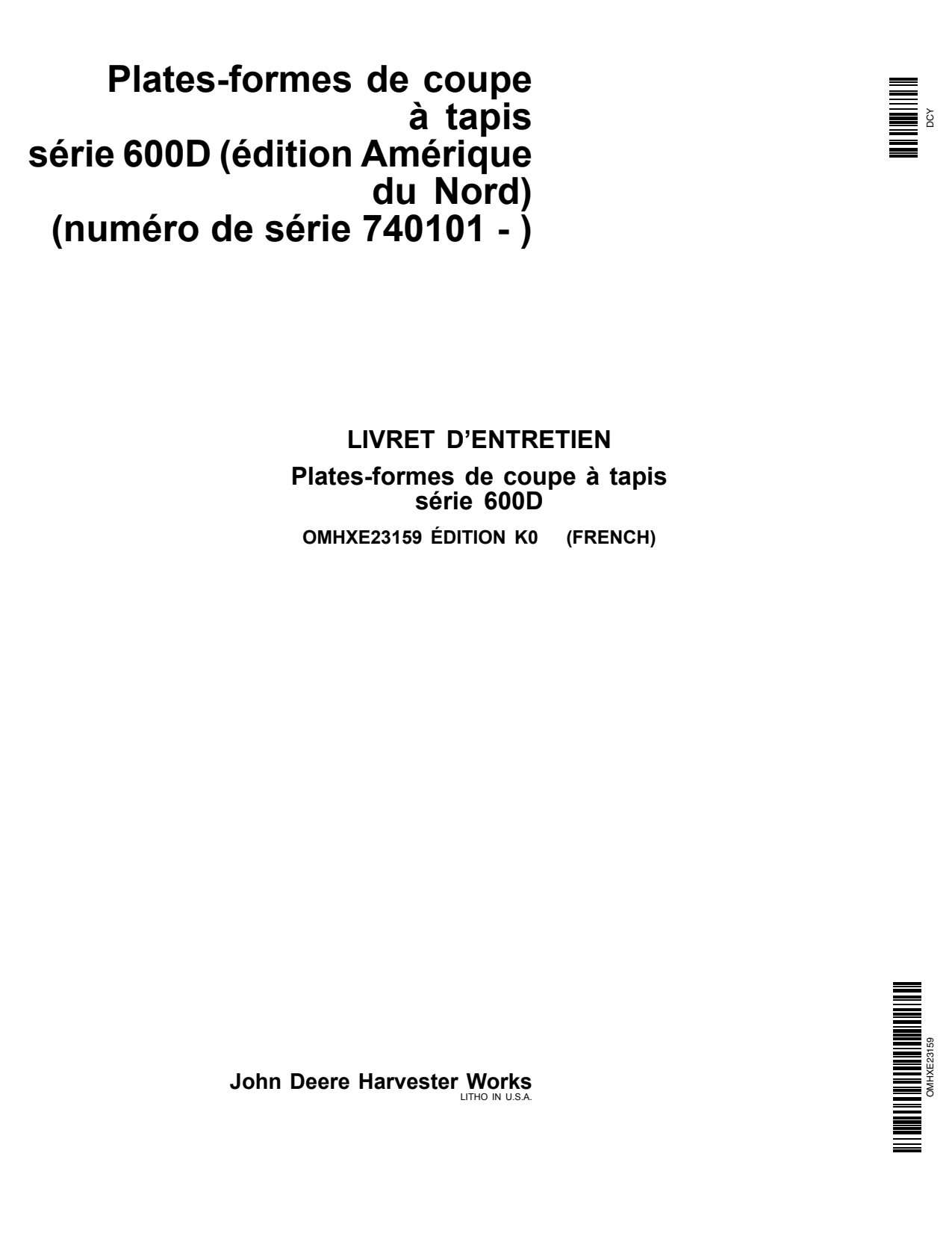 John Deere 625D 630D 635D 640D 600D Header Platform Operator Manual OMHXE23159 FR 1 John Deere 625D 630D 635D 640D 600D Header Platform Operator Manual OMHXE23159 FR