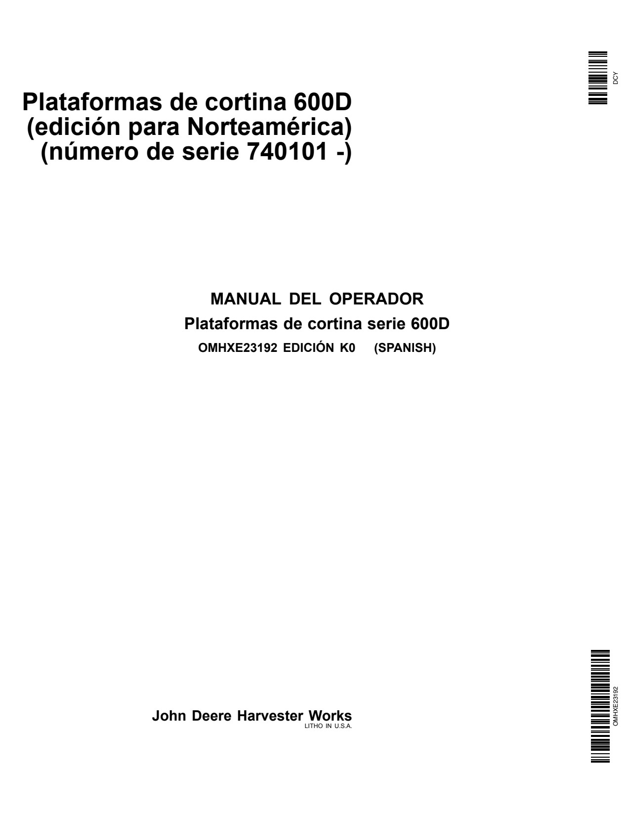 John Deere 625D 630D 635D 640D 600D Header Platform Operator Manual OMHXE23192 ES 1 John Deere 625D 630D 635D 640D 600D Header Platform Operator Manual OMHXE23192 ES