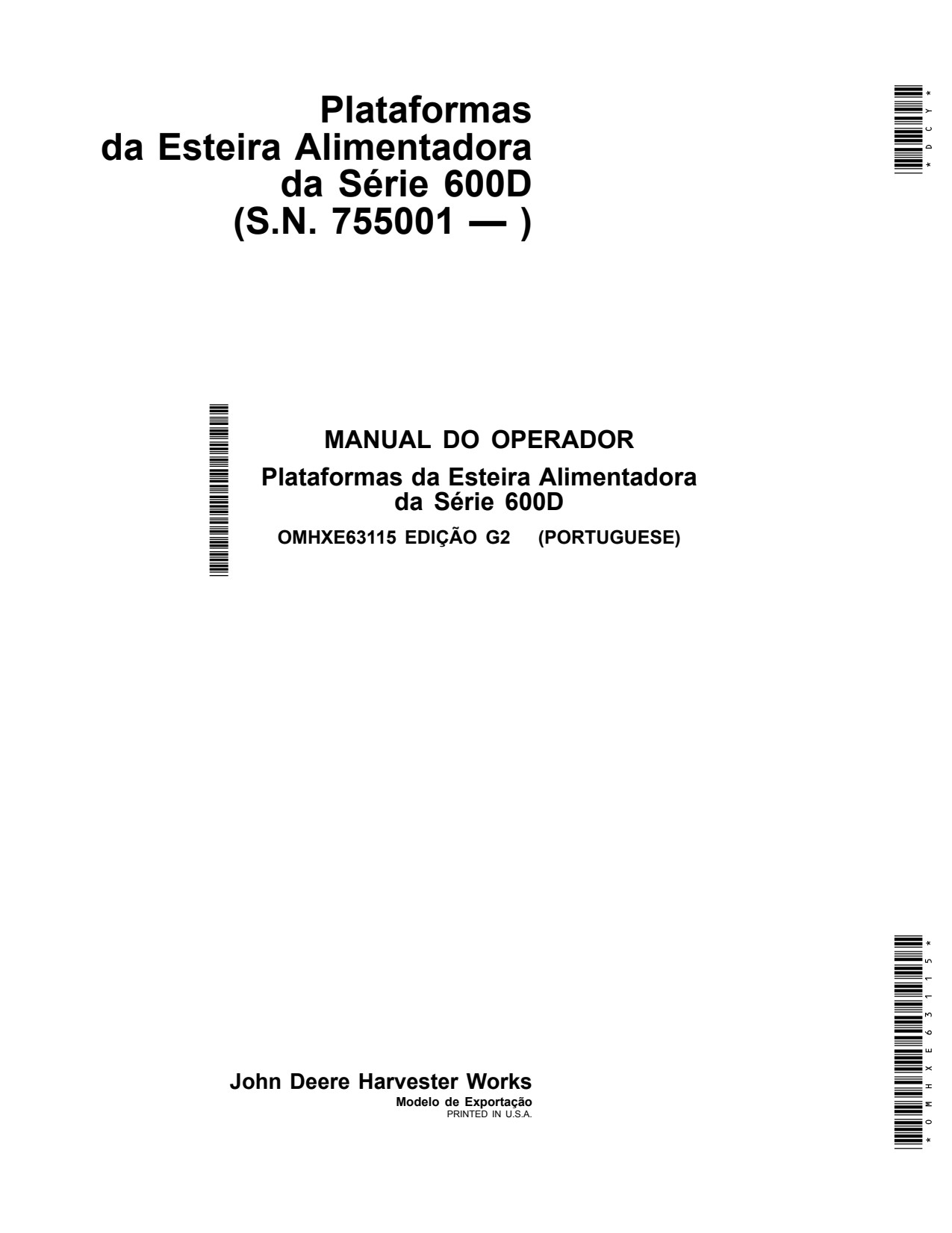 John Deere 625D 630D 635D 640D 600D Header Platform Operator Manual OMHXE63115 PT 1 John Deere 625D 630D 635D 640D 600D Header Platform Operator Manual OMHXE63115 PT