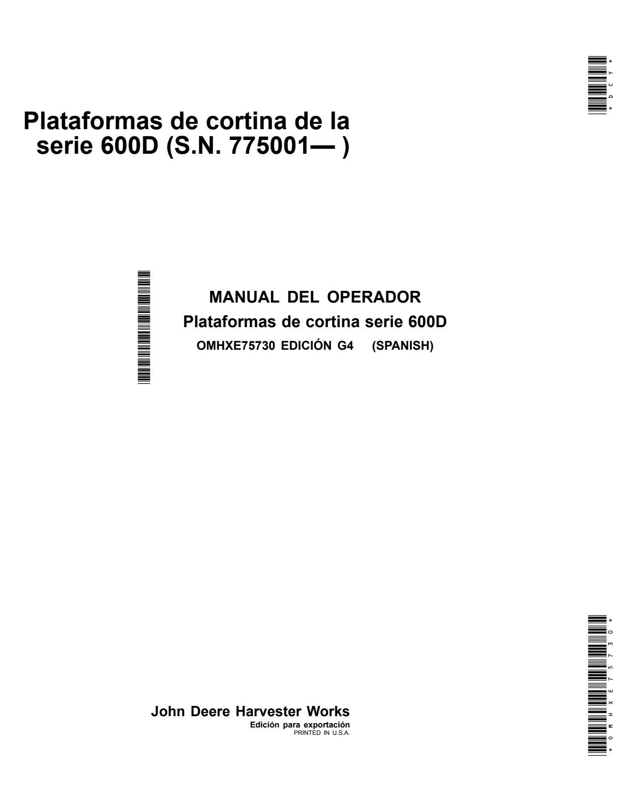 John Deere 625D 630D 635D 640D 600D Header Platform Operator Manual OMHXE75730 ES 1 John Deere 625D 630D 635D 640D 600D Header Platform Operator Manual OMHXE75730 ES