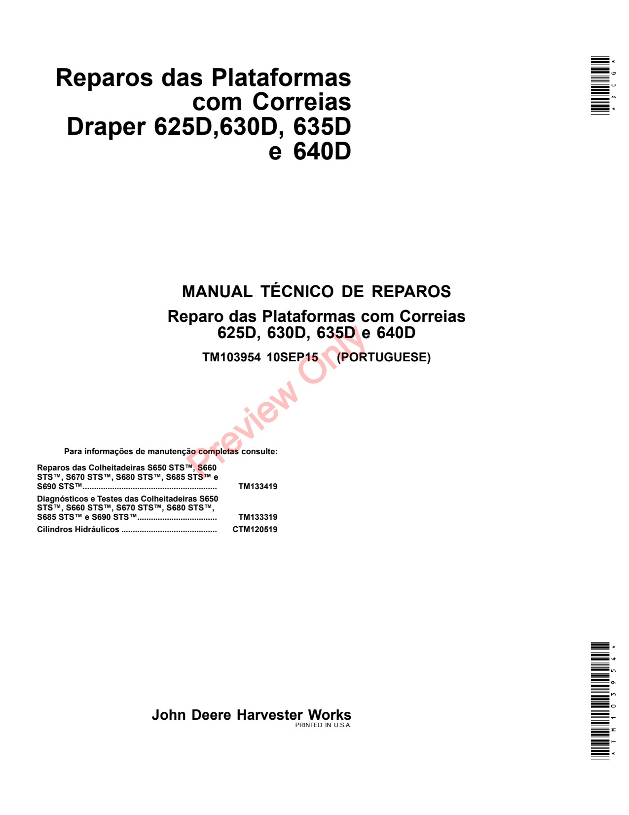 John Deere 625D 630D 635D 640D Header Platform Repair Technical Manual TM103954 PT 1 John Deere 625D 630D 635D 640D Header Platform Repair Technical Manual TM103954 PT