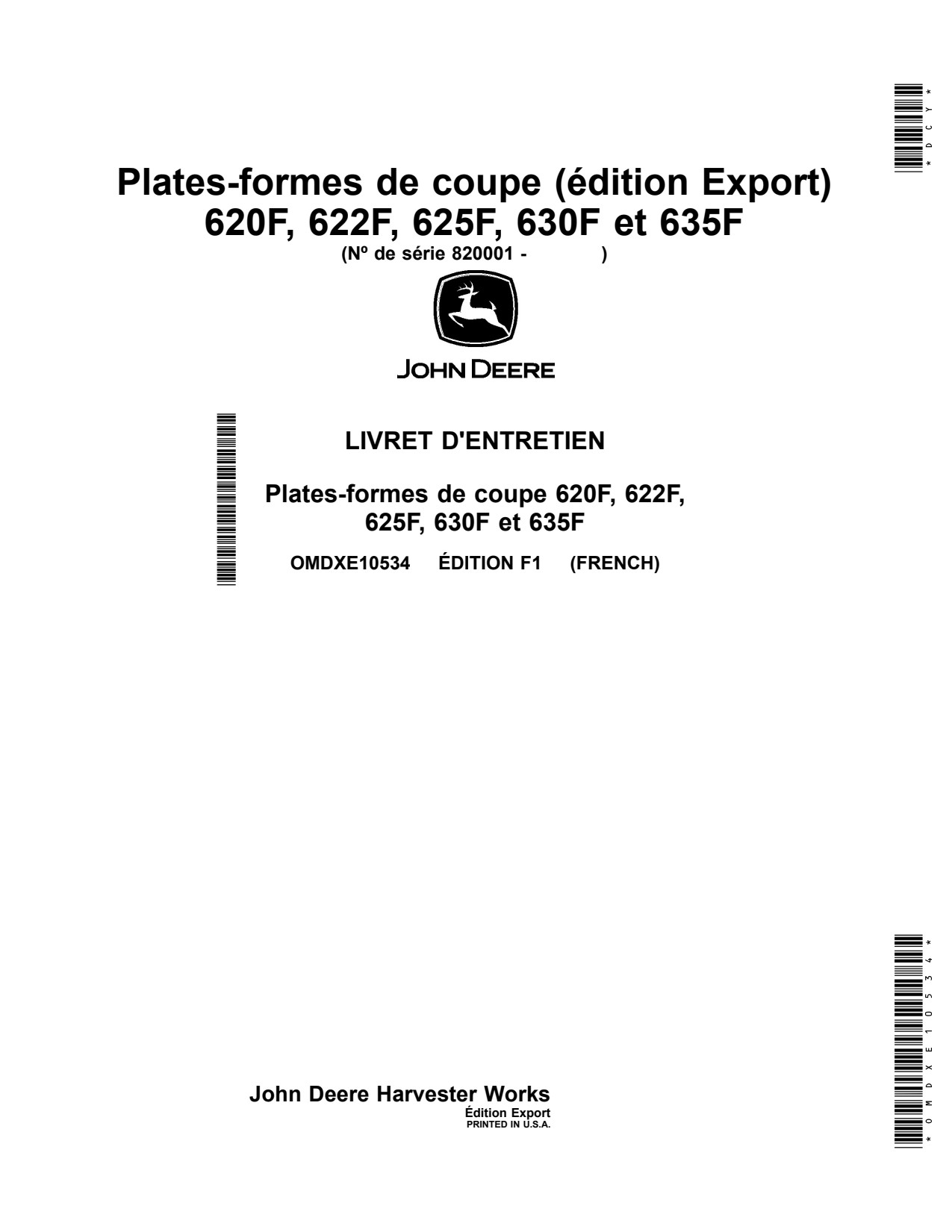 John Deere 625F 635F 622F 630F 620F Header Platform Operator Manual OMDXE10534 FR 1 John Deere 625F 635F 622F 630F 620F Header Platform Operator Manual OMDXE10534 FR